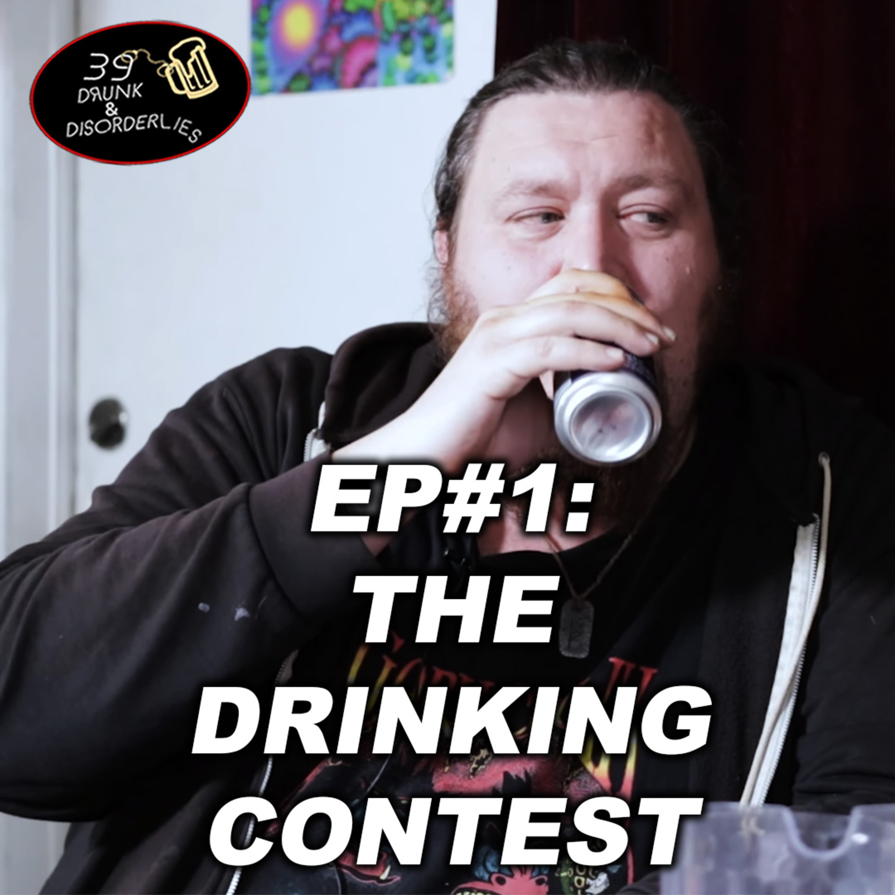 39 Drunk & Disorderlies