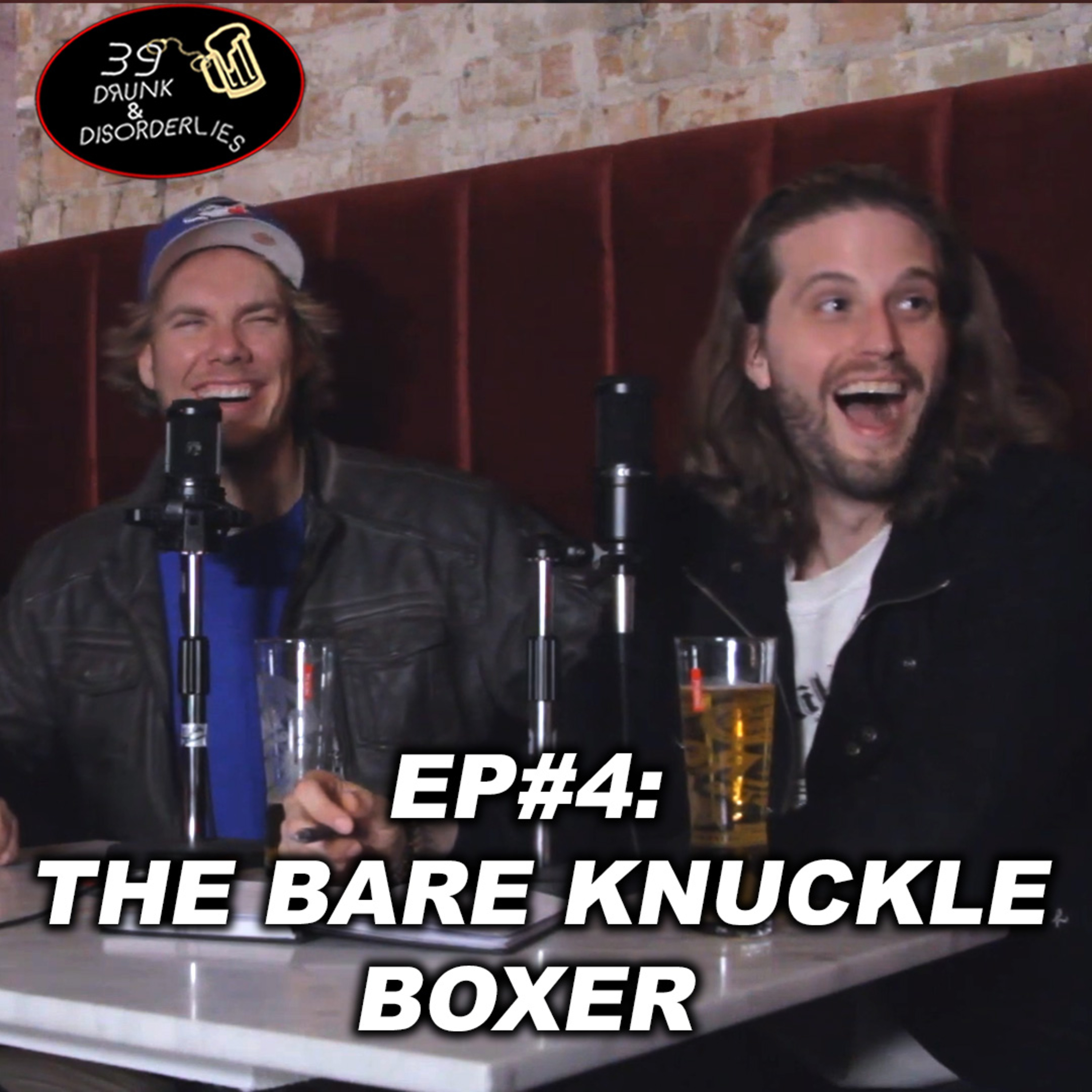 39 Drunk & Disorderlies