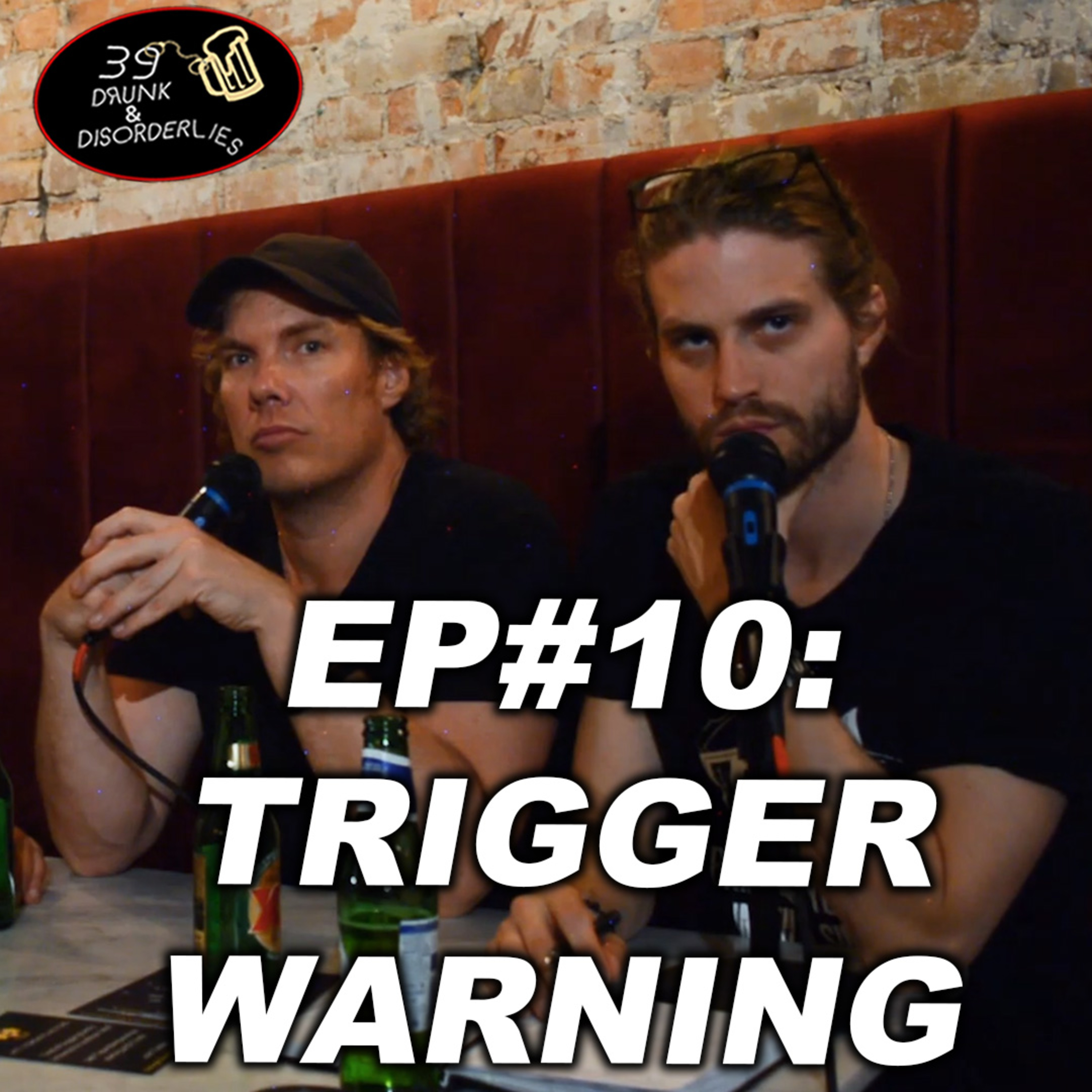 39 Drunk & Disorderlies