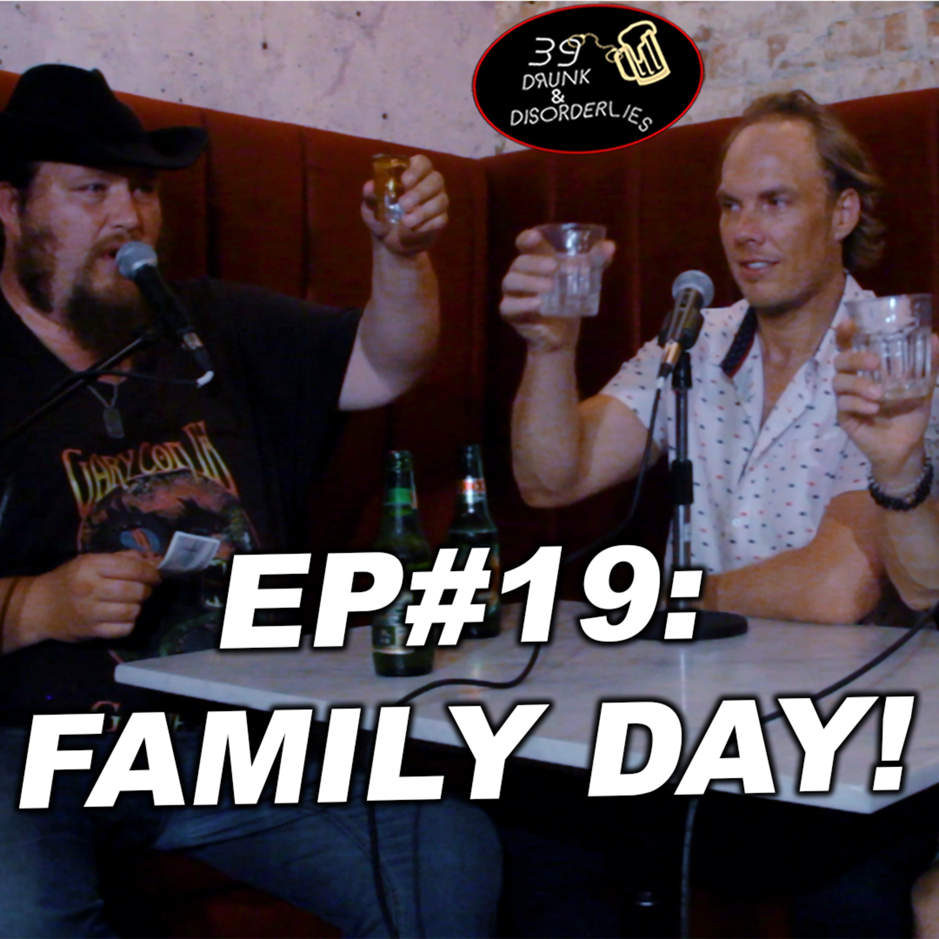 39 Drunk & Disorderlies