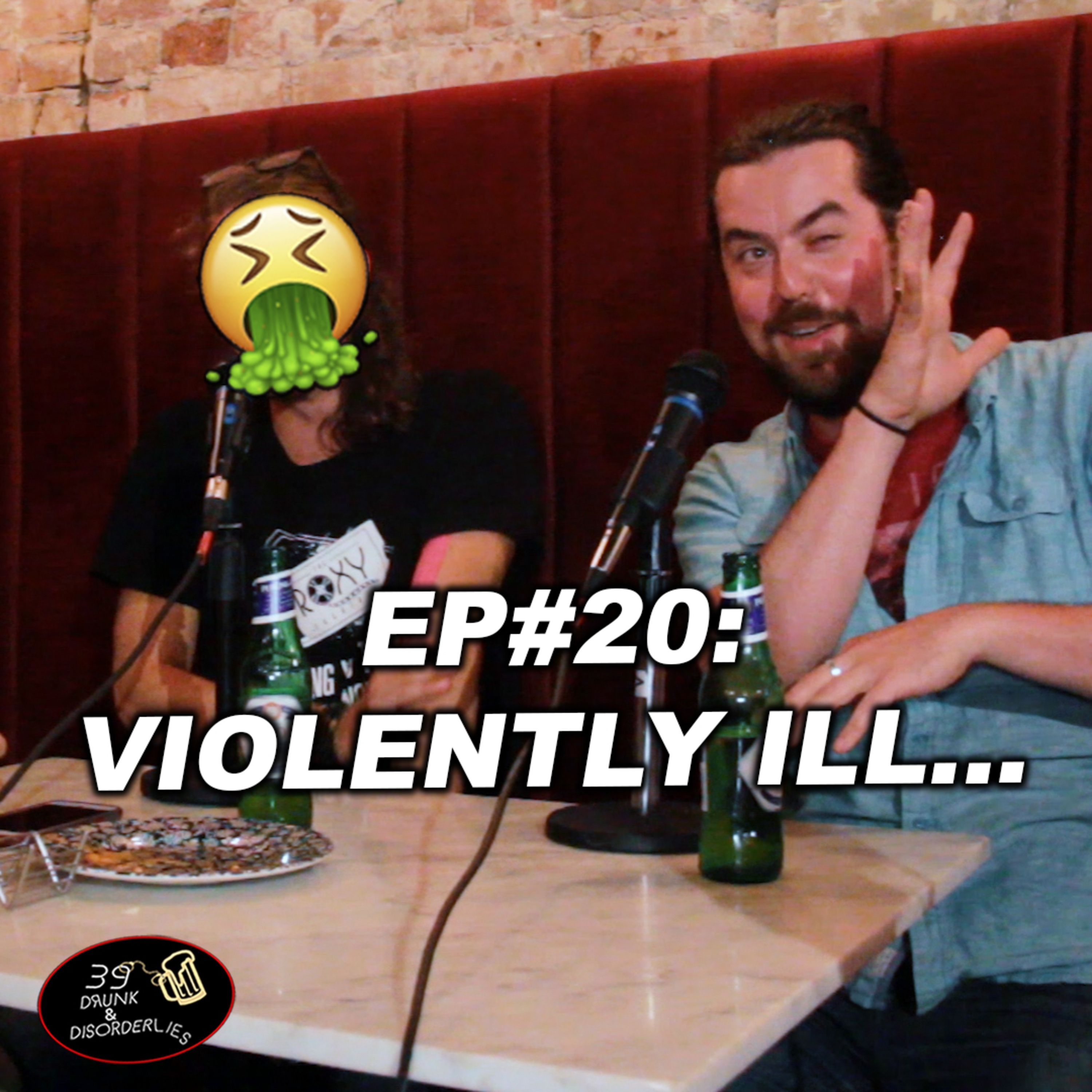 39 Drunk & Disorderlies