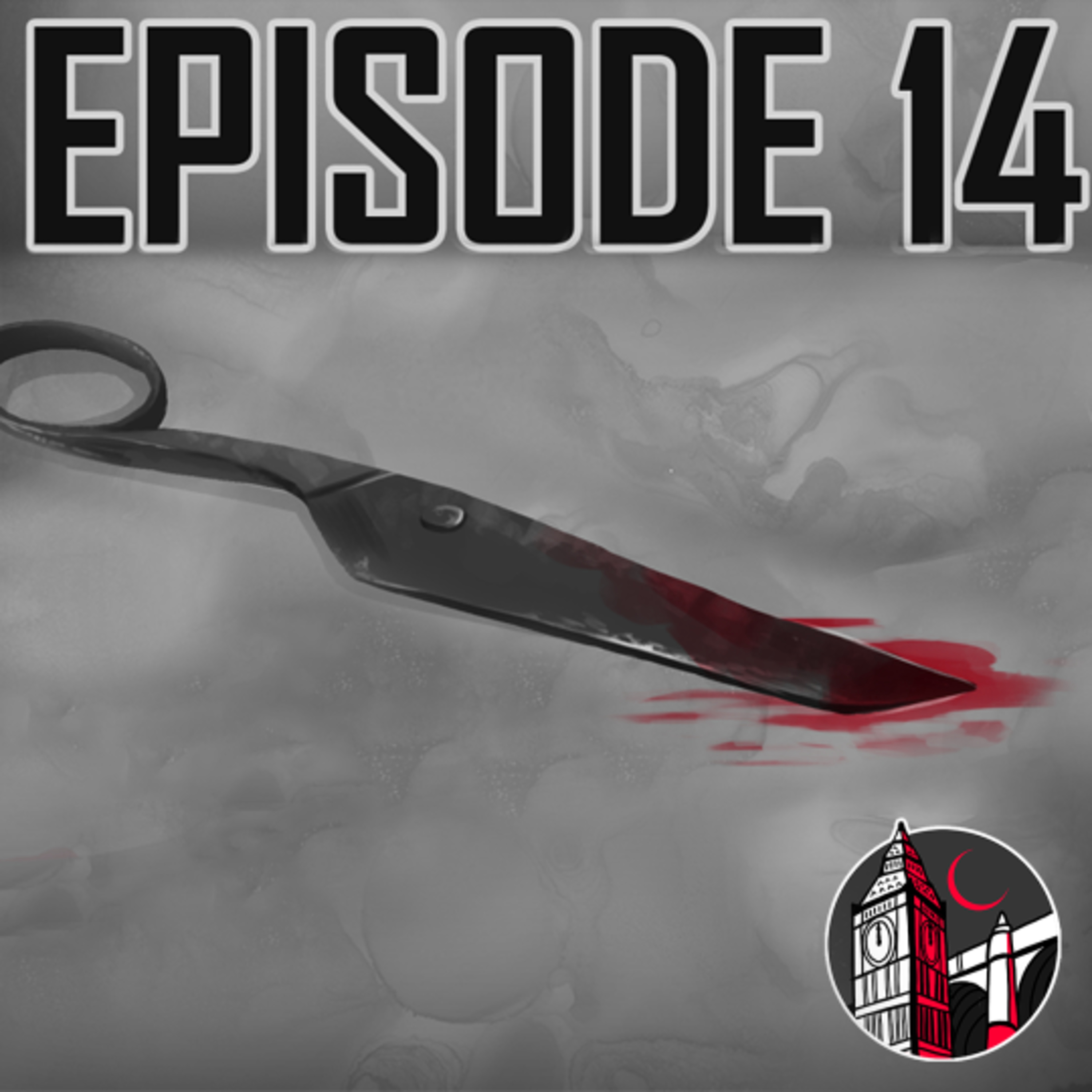 Blood on the Thames - Episode #14 | Fingers and Thumbs (Part 2)