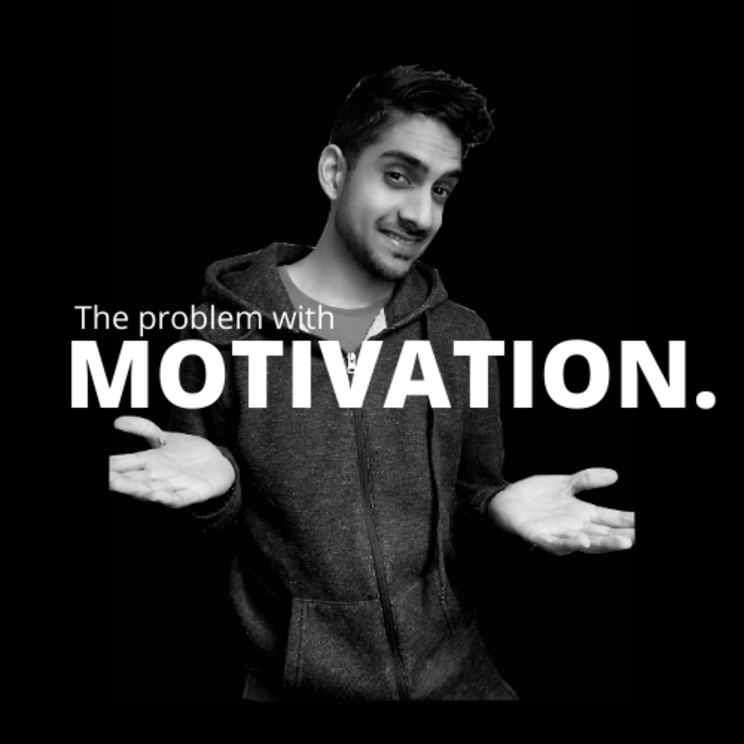 The Problem with Motivation?!