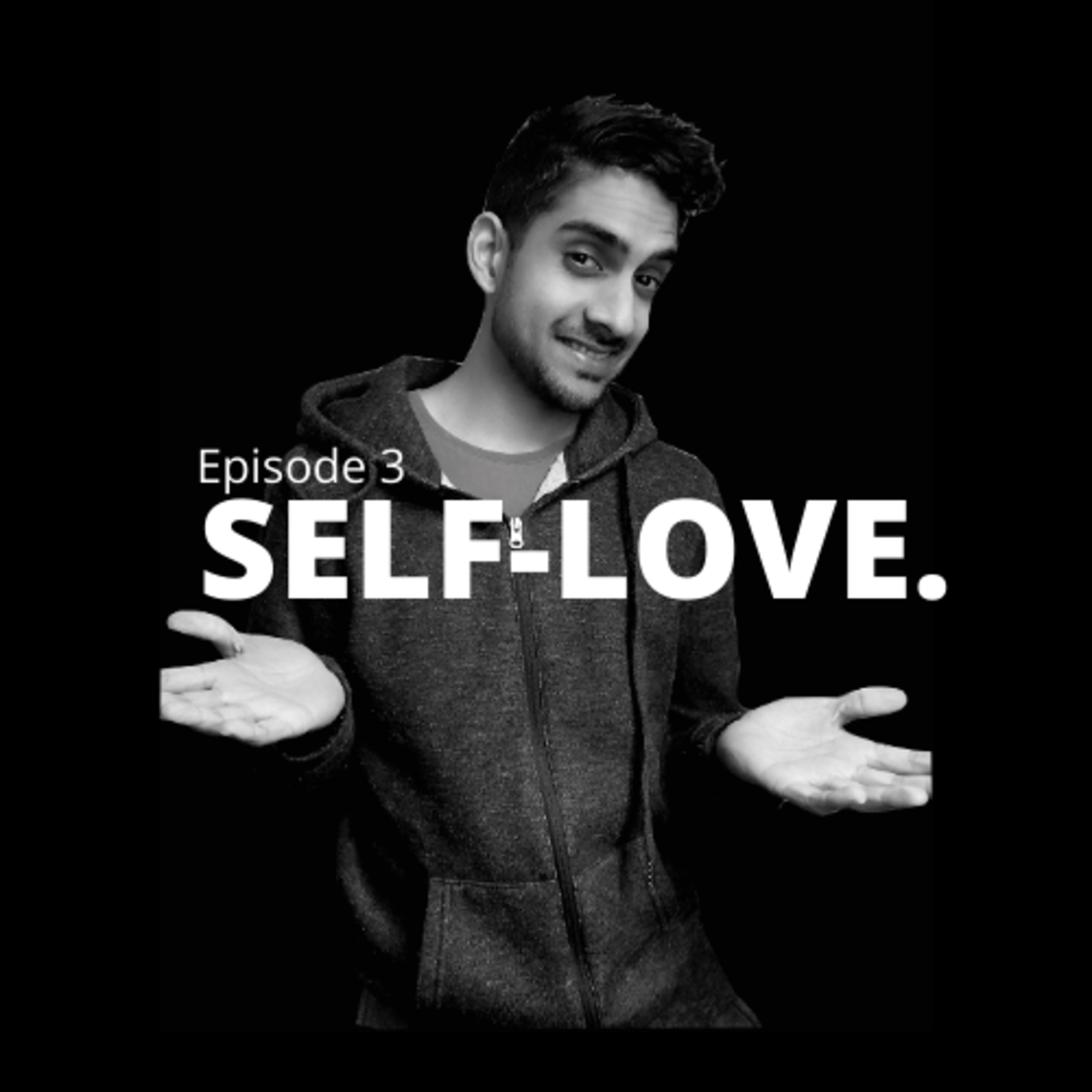 Self- Love (even that kind is okay)