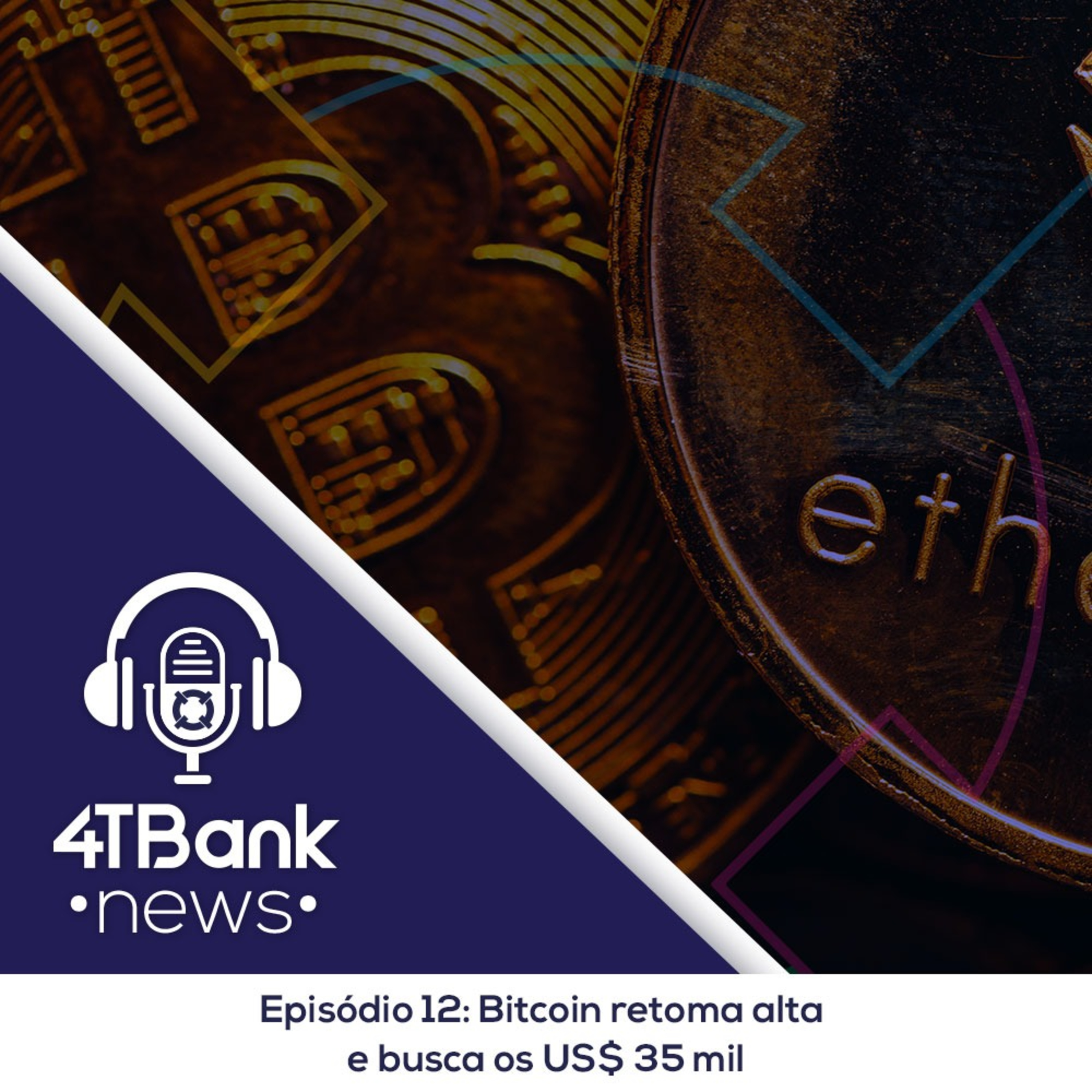 Bitcoin retoma alta e busca os US$ 35 mil episode artwork