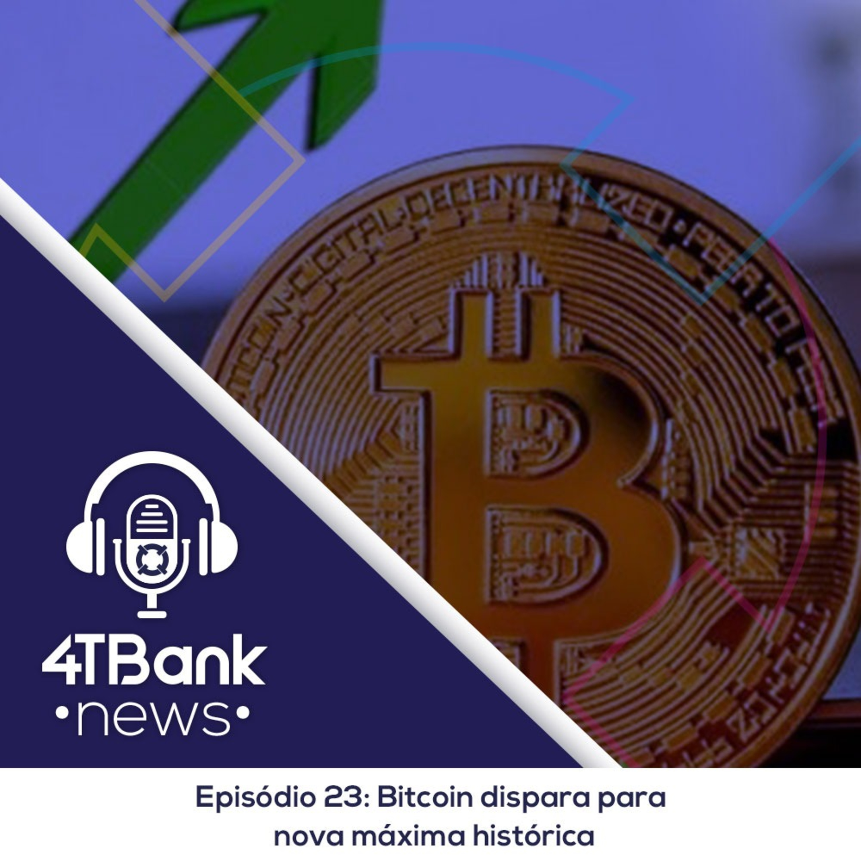 Bitcoin dispara para nova máxima histórica  episode artwork