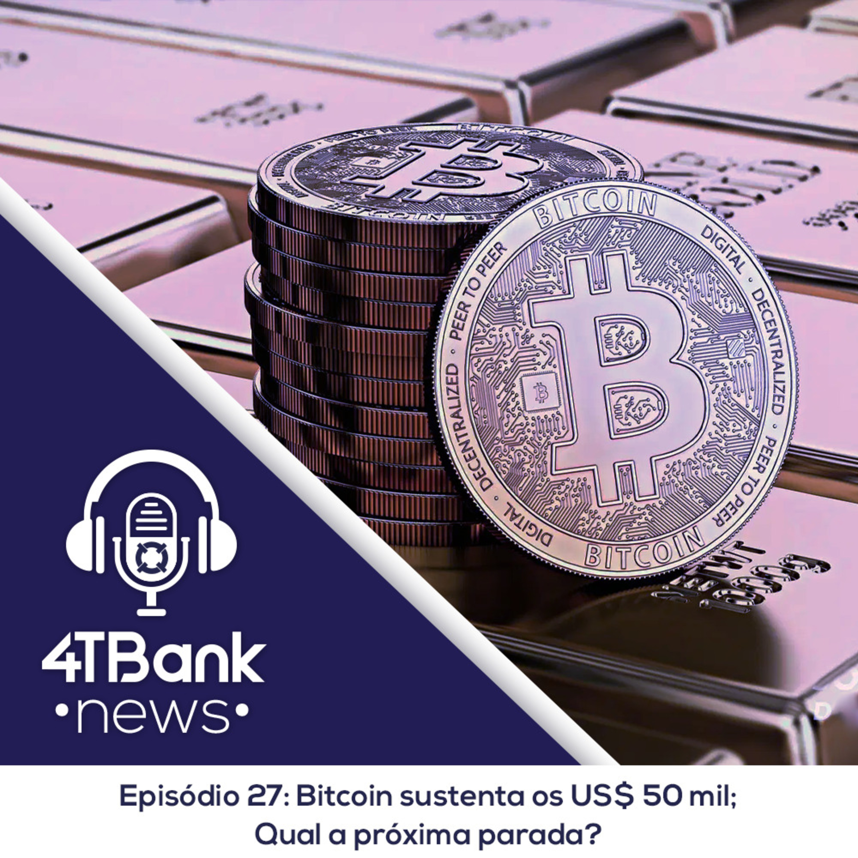 Bitcoin sustenta os US$ 50 mil; Qual a próxima parada? episode artwork