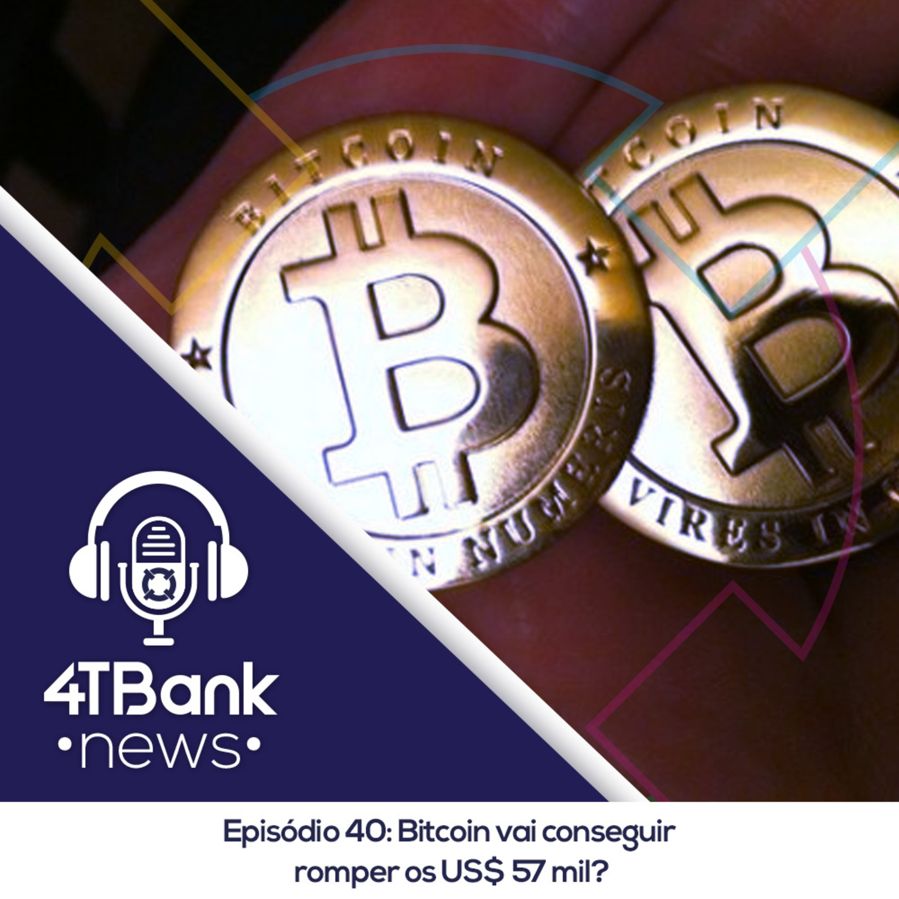 Bitcoin vai conseguir romper os US$ 57 mil? episode artwork