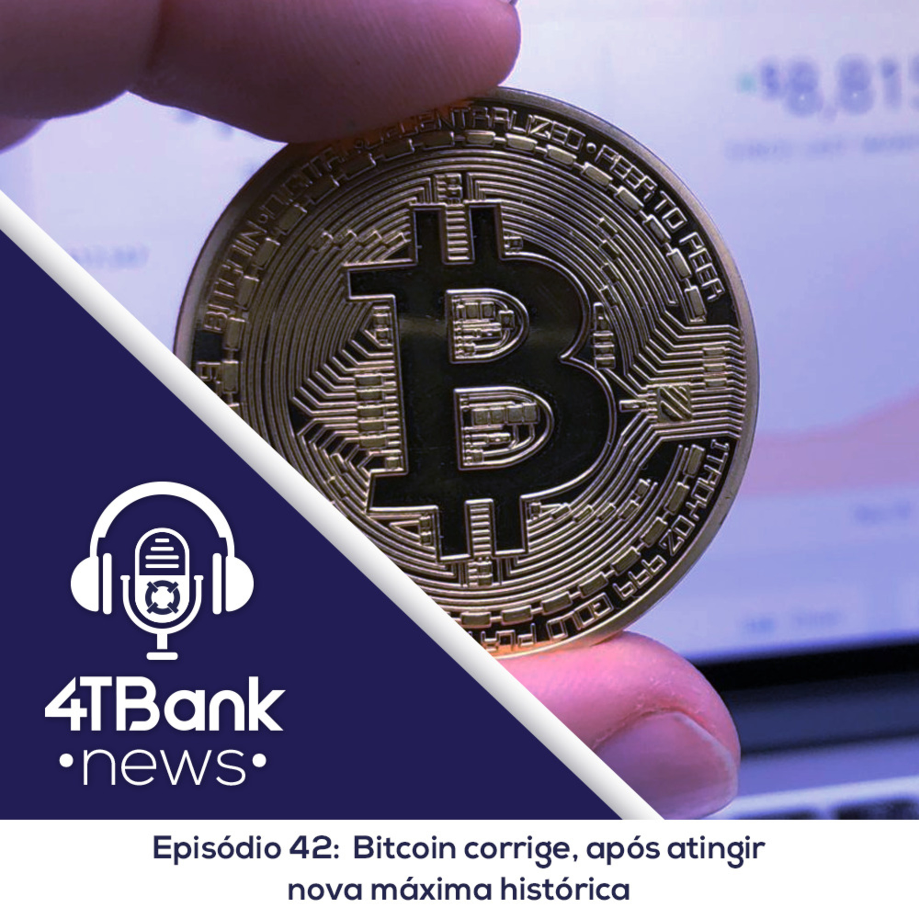 Bitcoin corrige, após atingir nova máxima histórica episode artwork