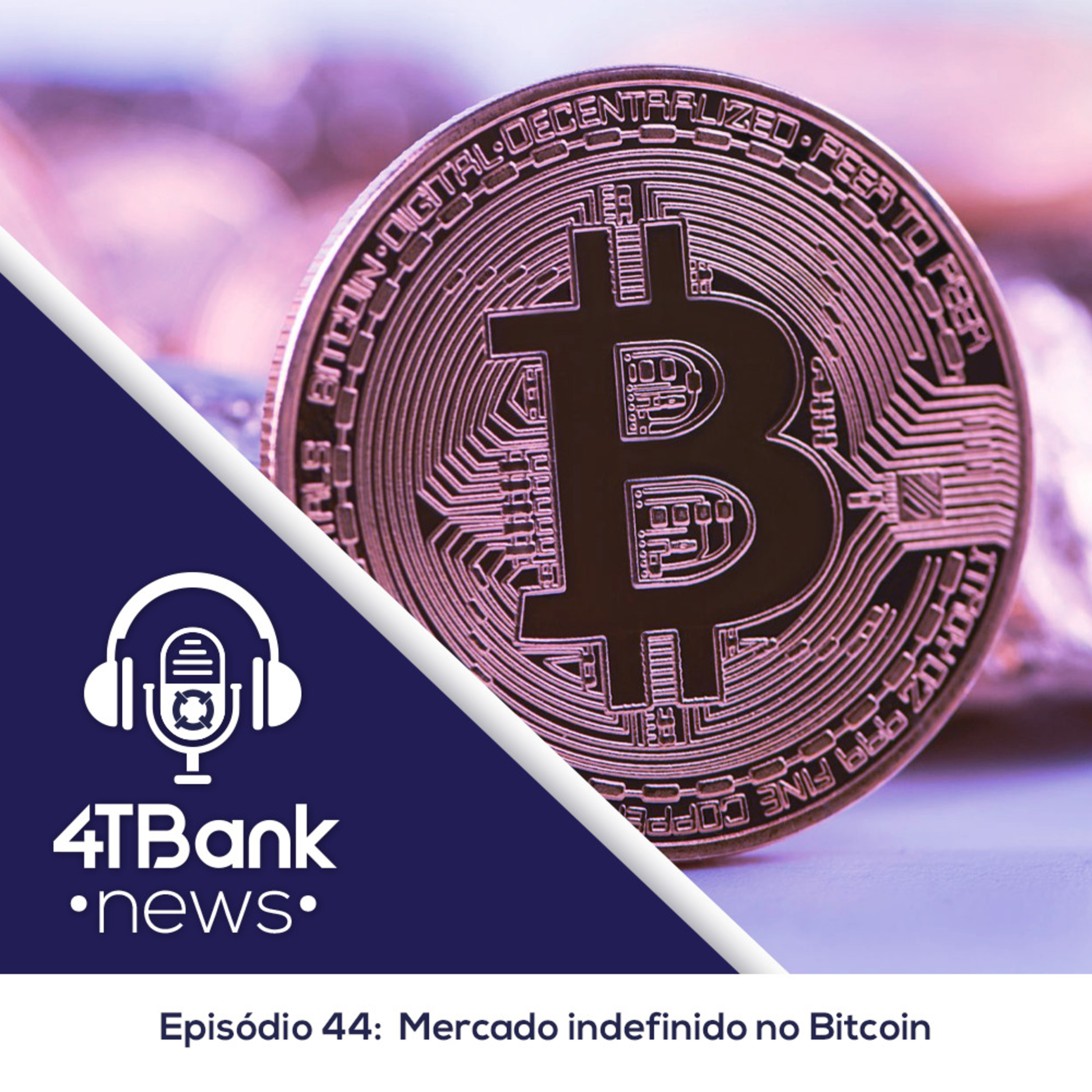 Mercado indefinido no Bitcoin episode artwork