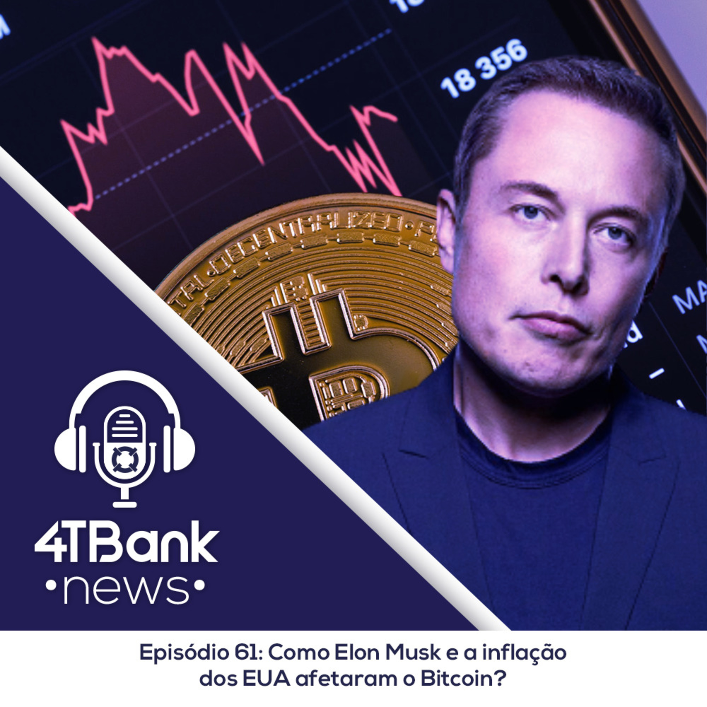 Como Elon Musk e a inflação dos EUA afetaram o Bitcoin? episode artwork