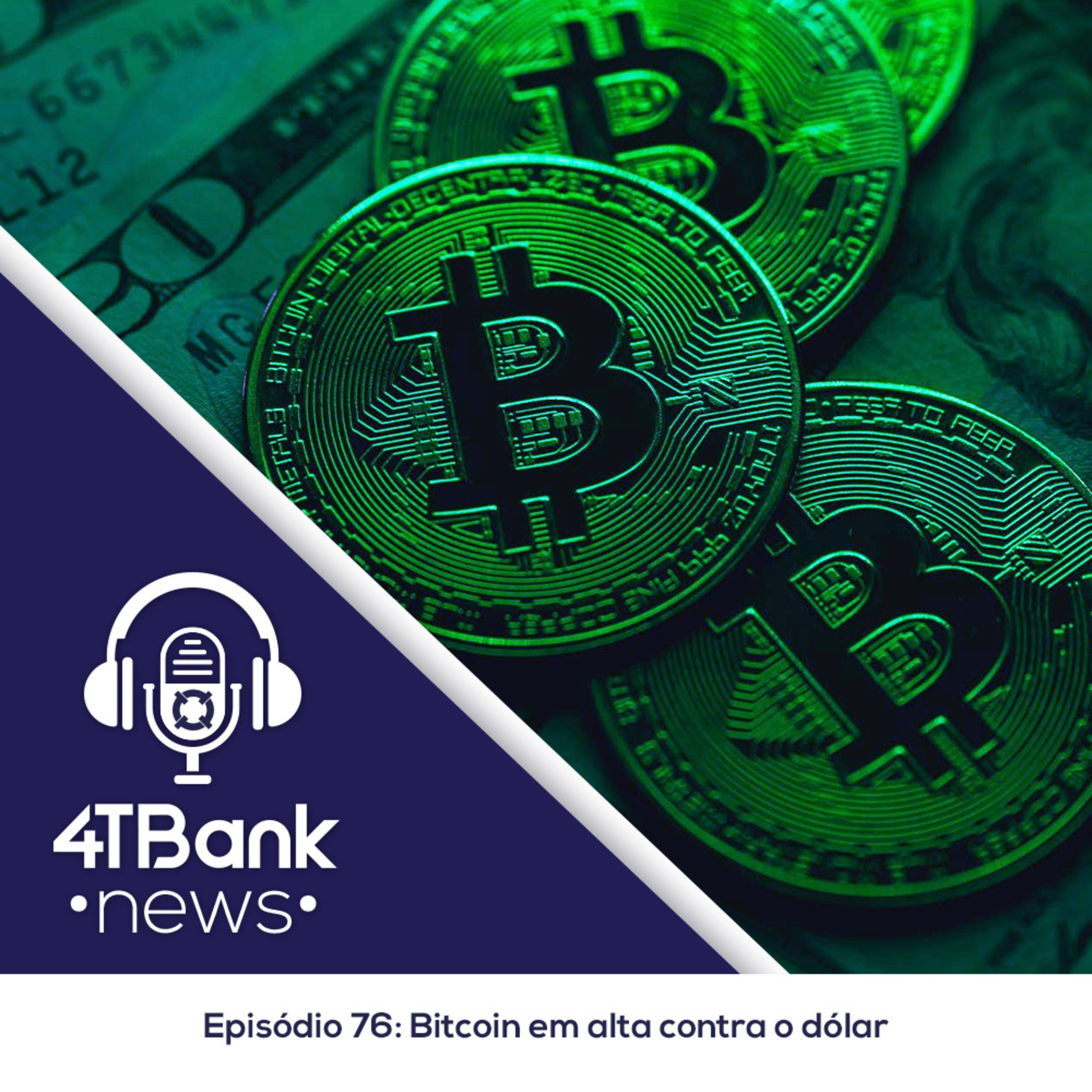 Bitcoin em alta contra o dólar episode artwork