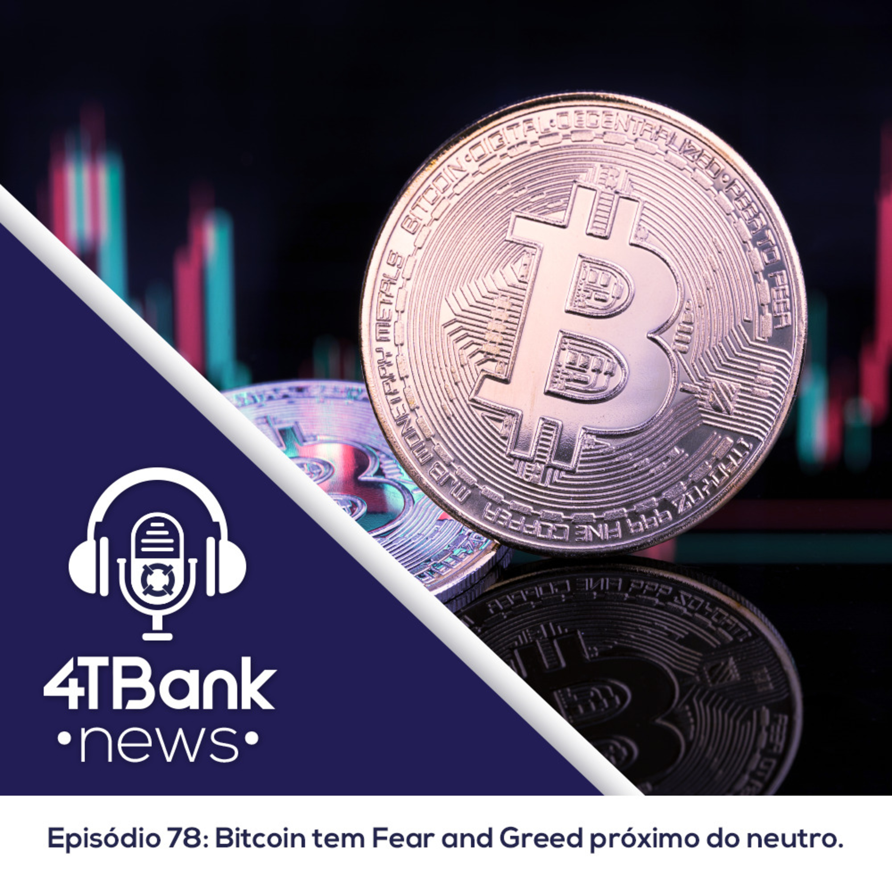 Bitcoin tem Fear and Greed próximo do neutro episode artwork