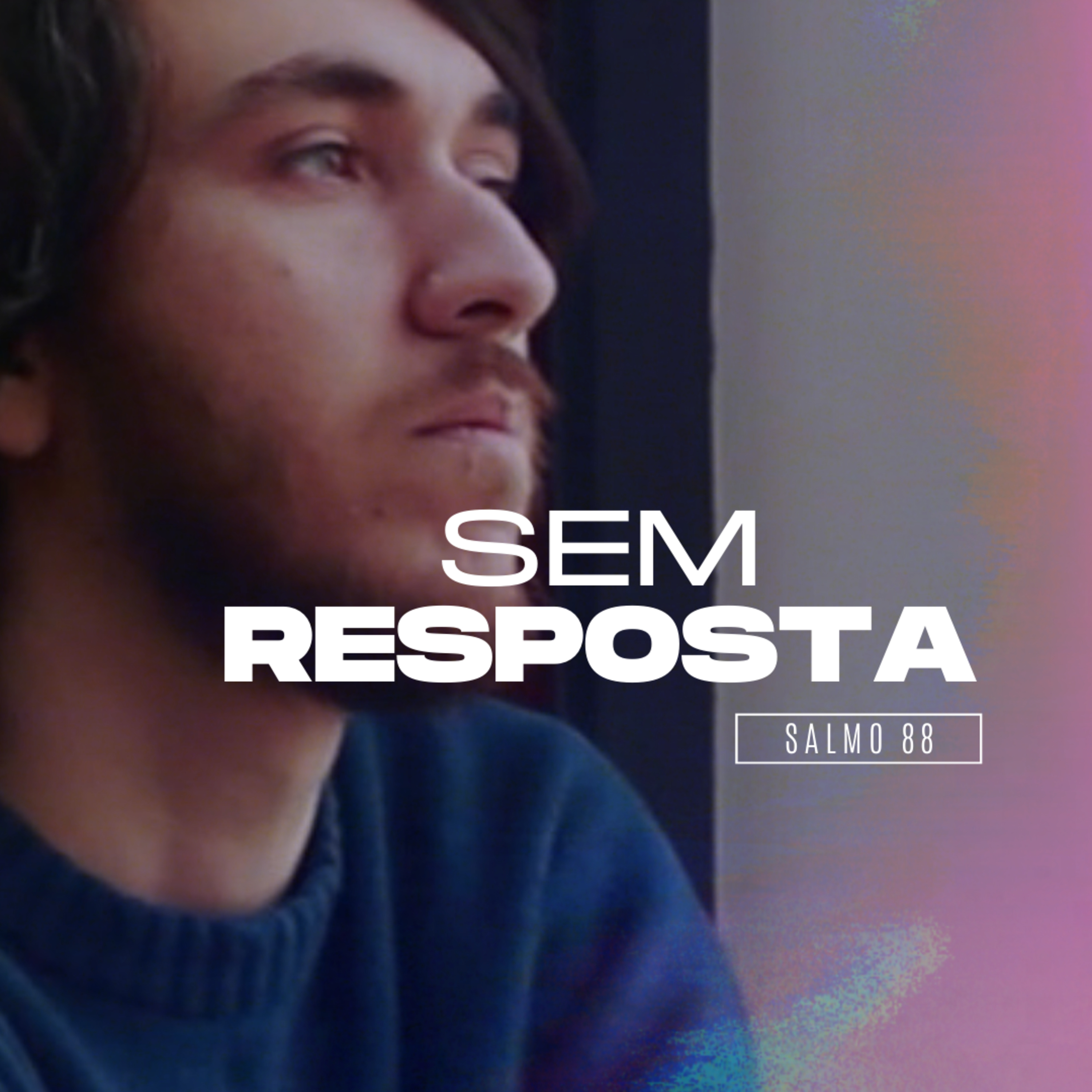 SEM RESPOSTA | DEVOCIONAL #35 episode artwork