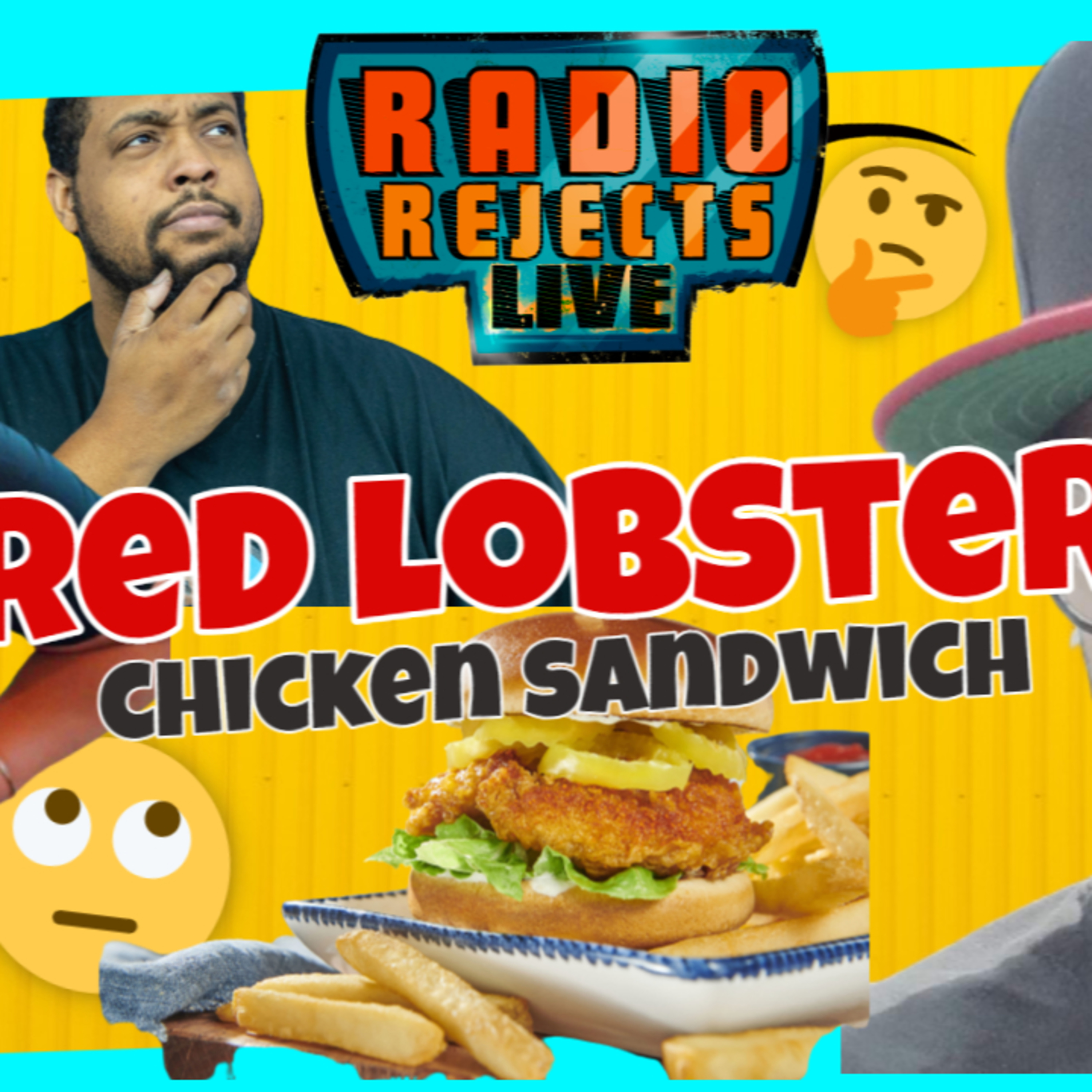 Red Lobster Nashville Hot Chicken Sandwich and Two Guest Rejects episode artwork
