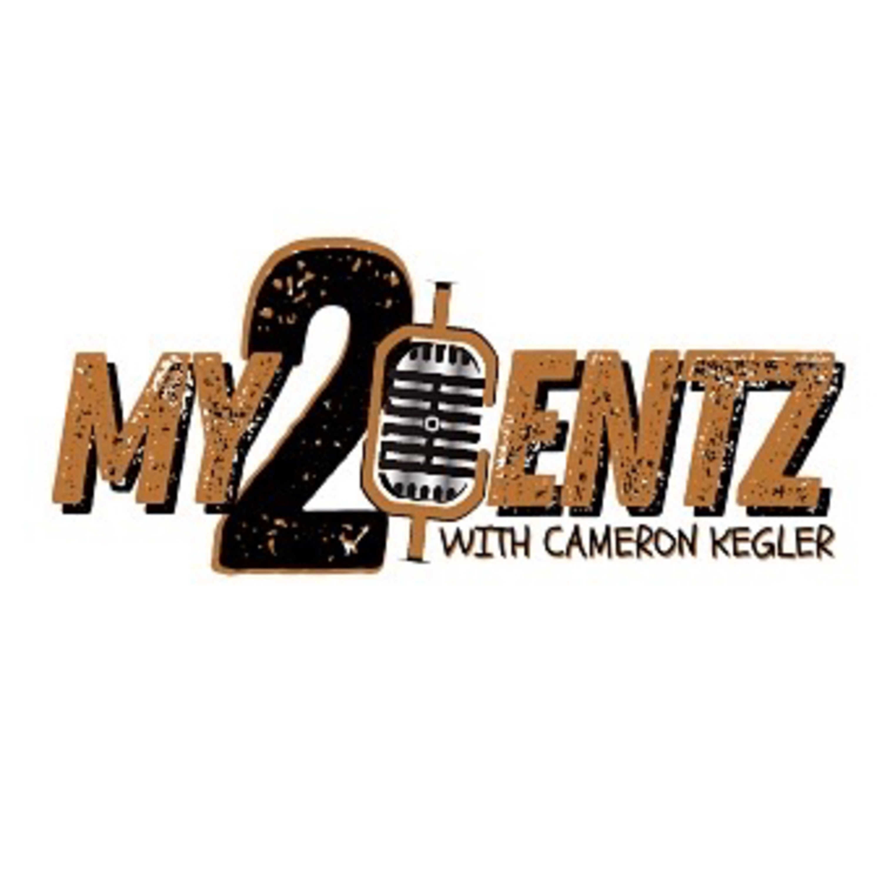 My2Centz with Cameron Kegler