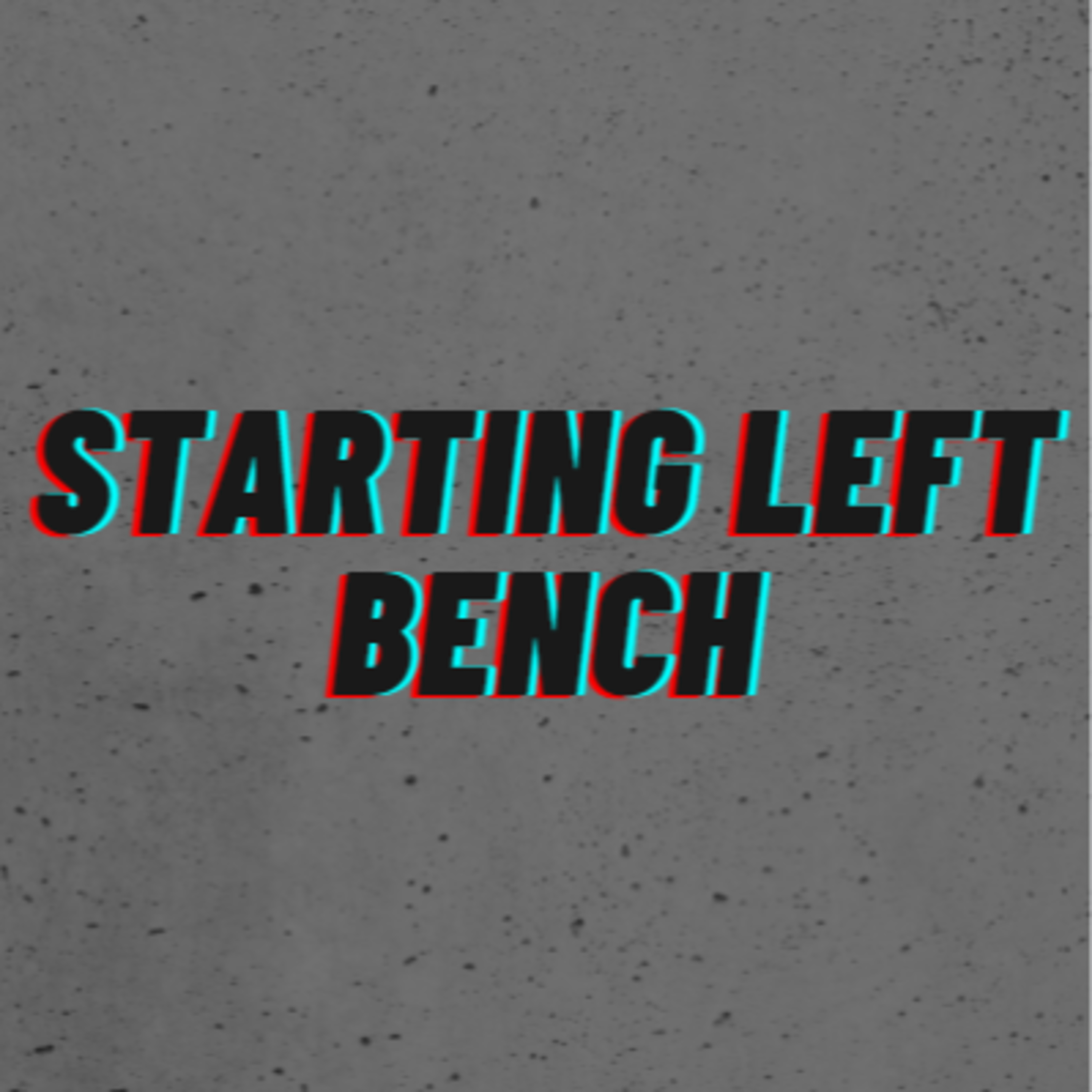 Starting Left Bench Sports Podcast