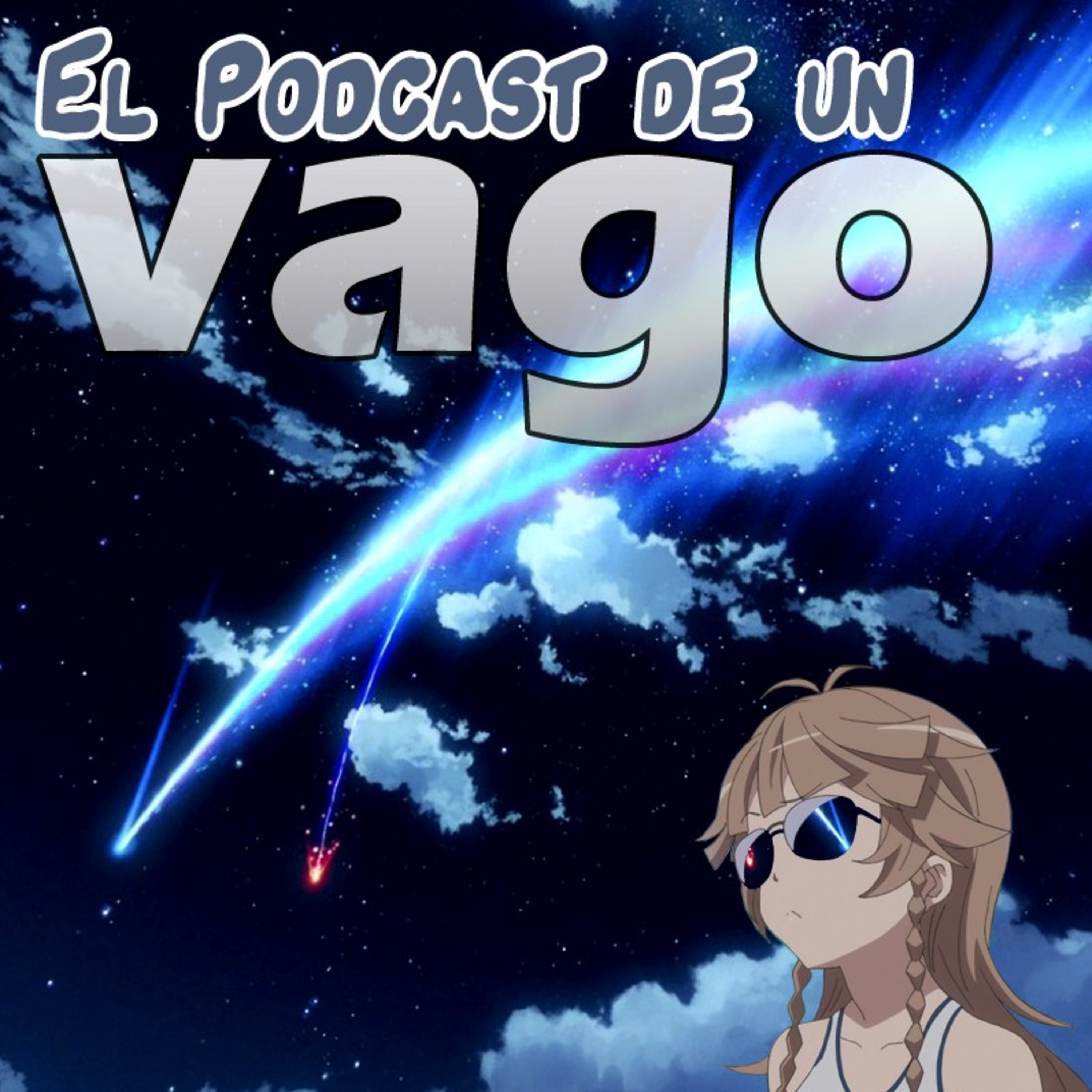 El Podcast de un Vago