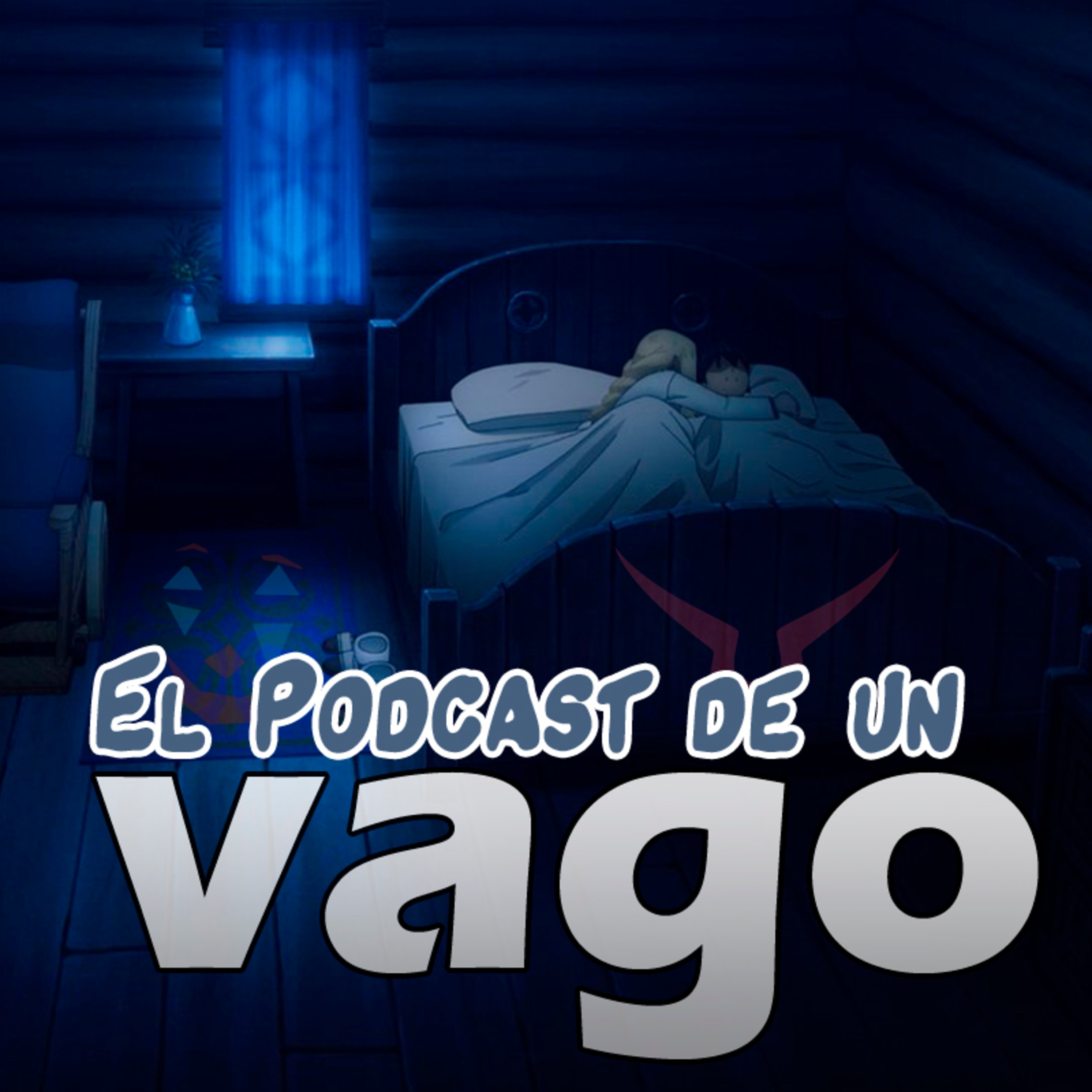 El Podcast de un Vago