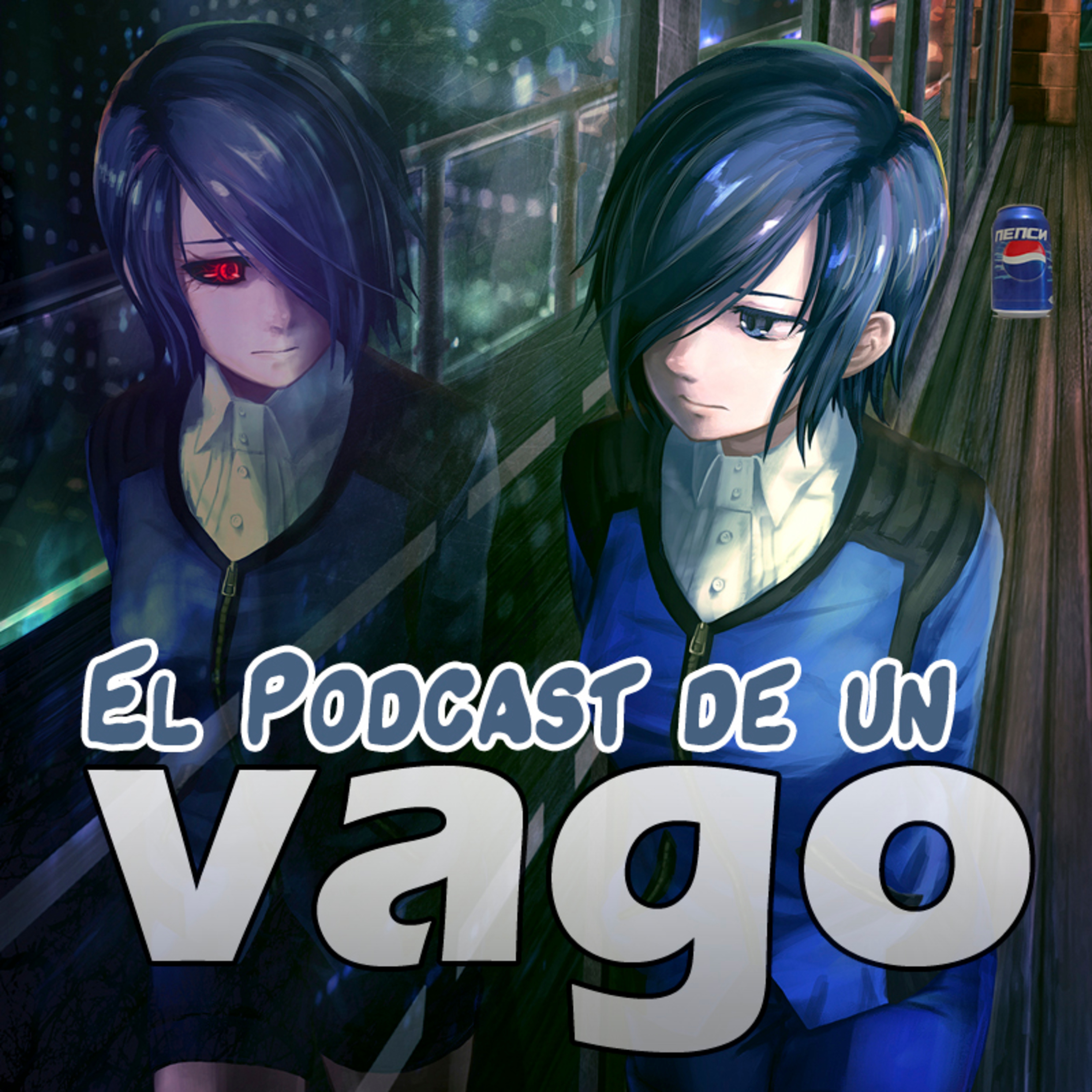 El Podcast de un Vago