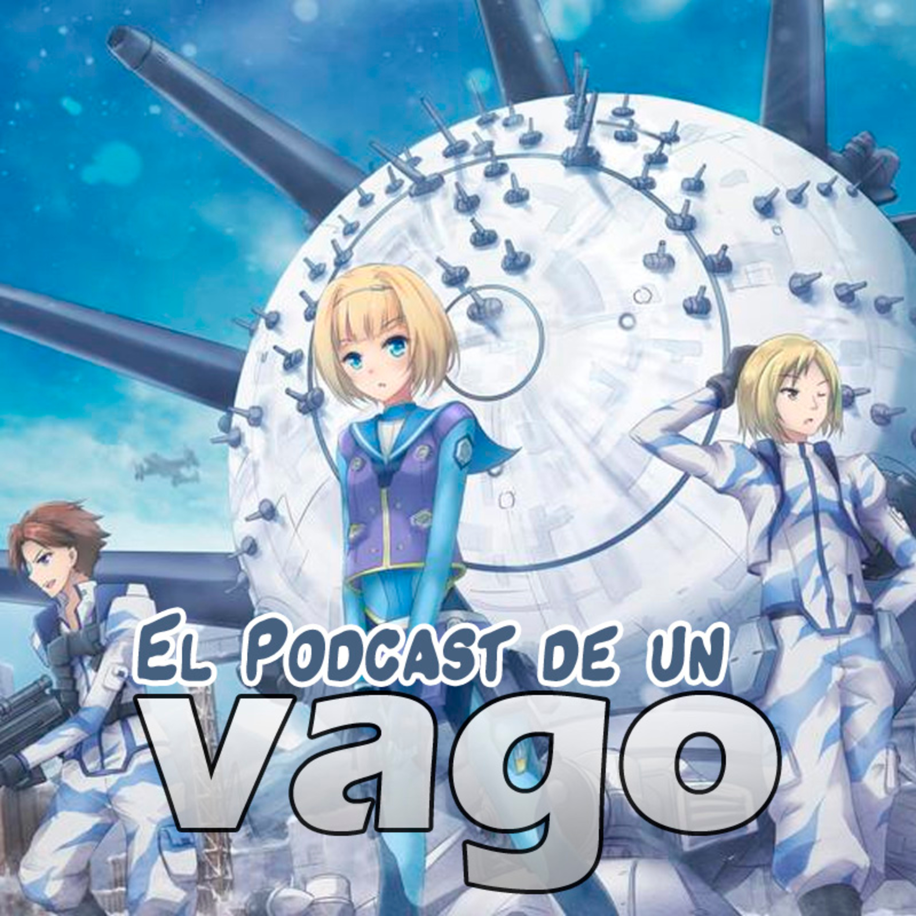El Podcast de un Vago