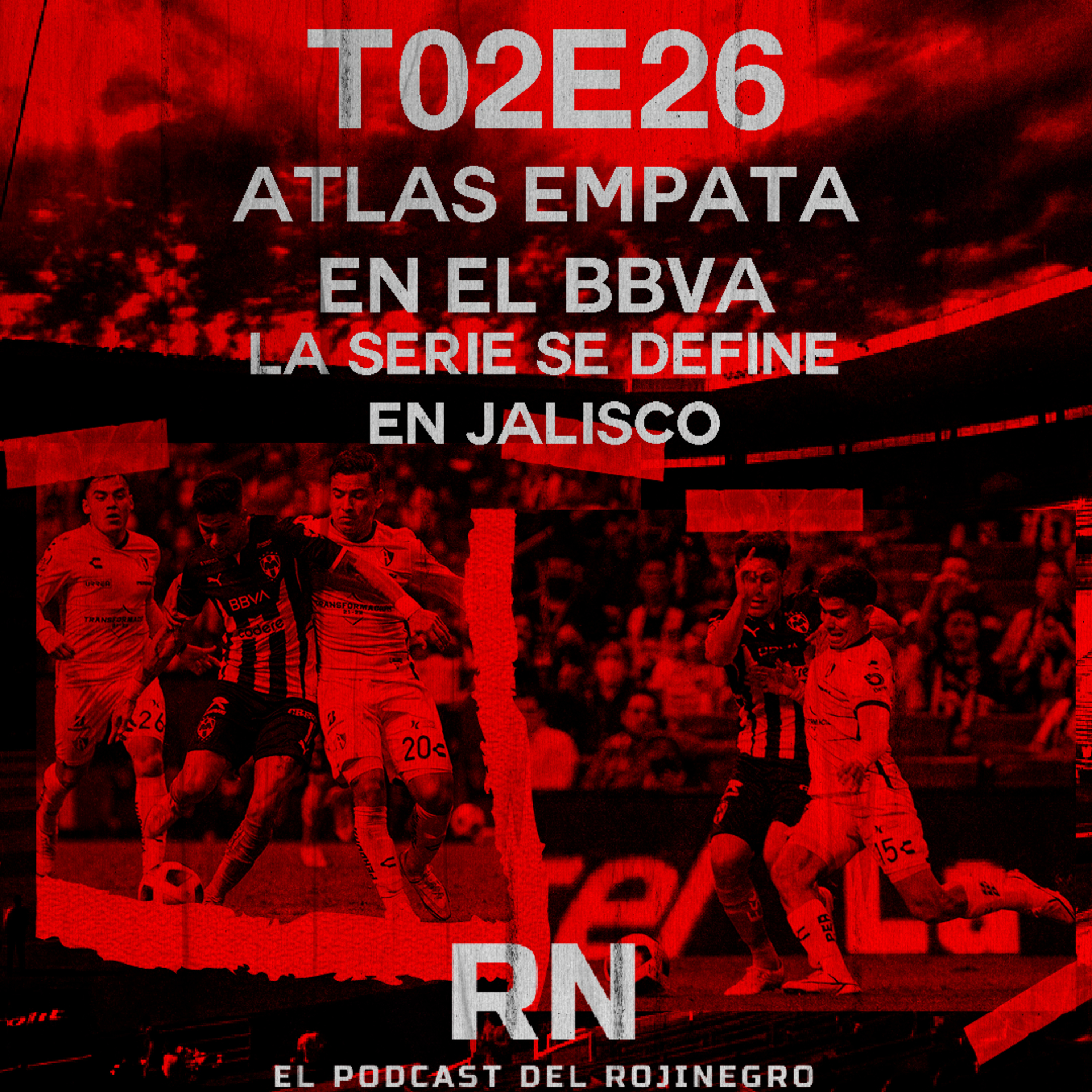 ATLAS EMPATA EN CASA DE RAYADOS en la ida de Cuartos de final | ¿Buen empate para iniciar la liguilla? | El Podcast del Rojinegro episode artwork