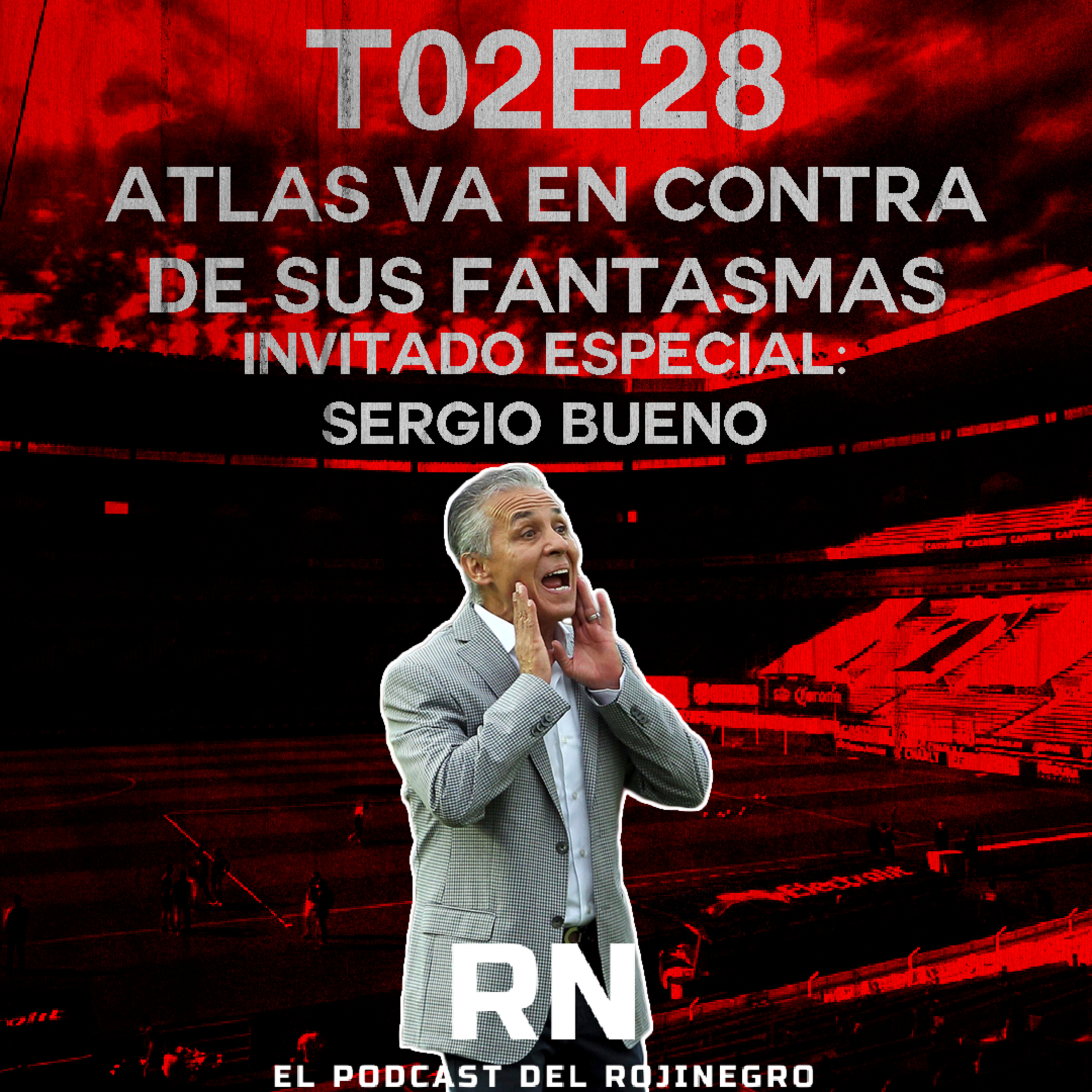 ATLAS rumbo a SEMIFINALES | Sergio Bueno, último DT en Semis DE INVITADO | El Podcast del Rojinegro episode artwork