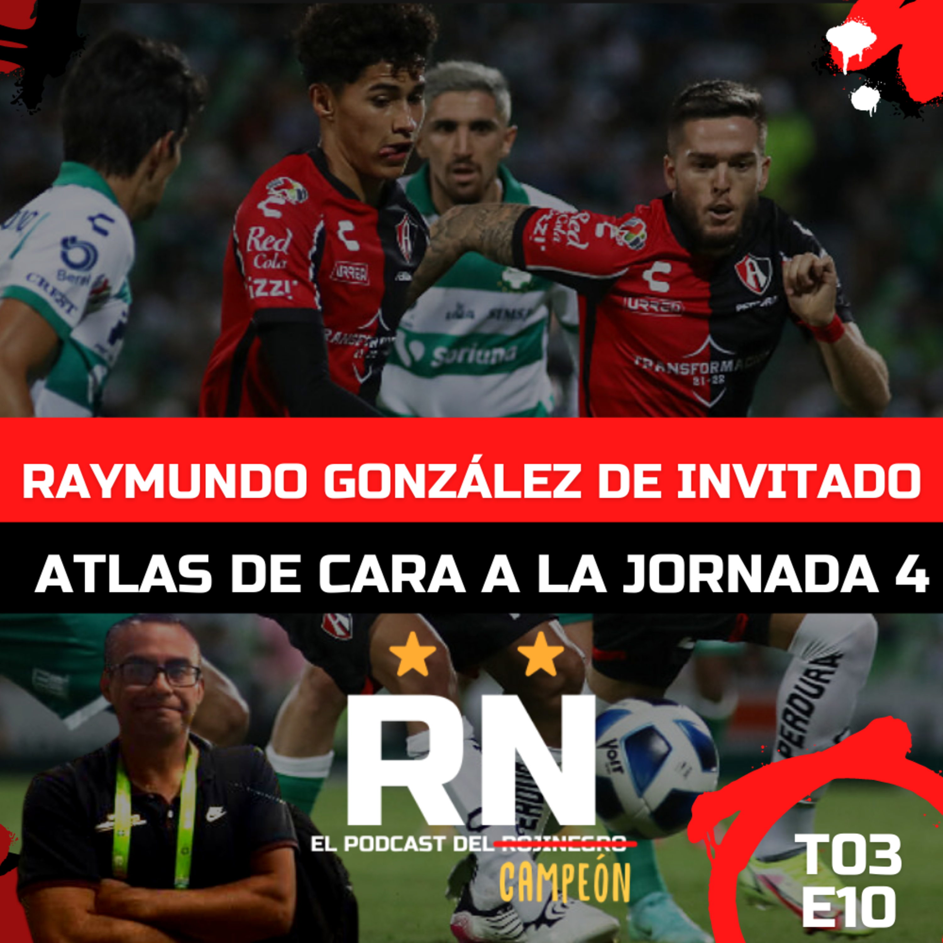 ATLAS REGRESA a la ACTIVIDAD | Raymundo González INVITADO ESPECIAL | El Podcast del Rojinegro T03E10 episode artwork