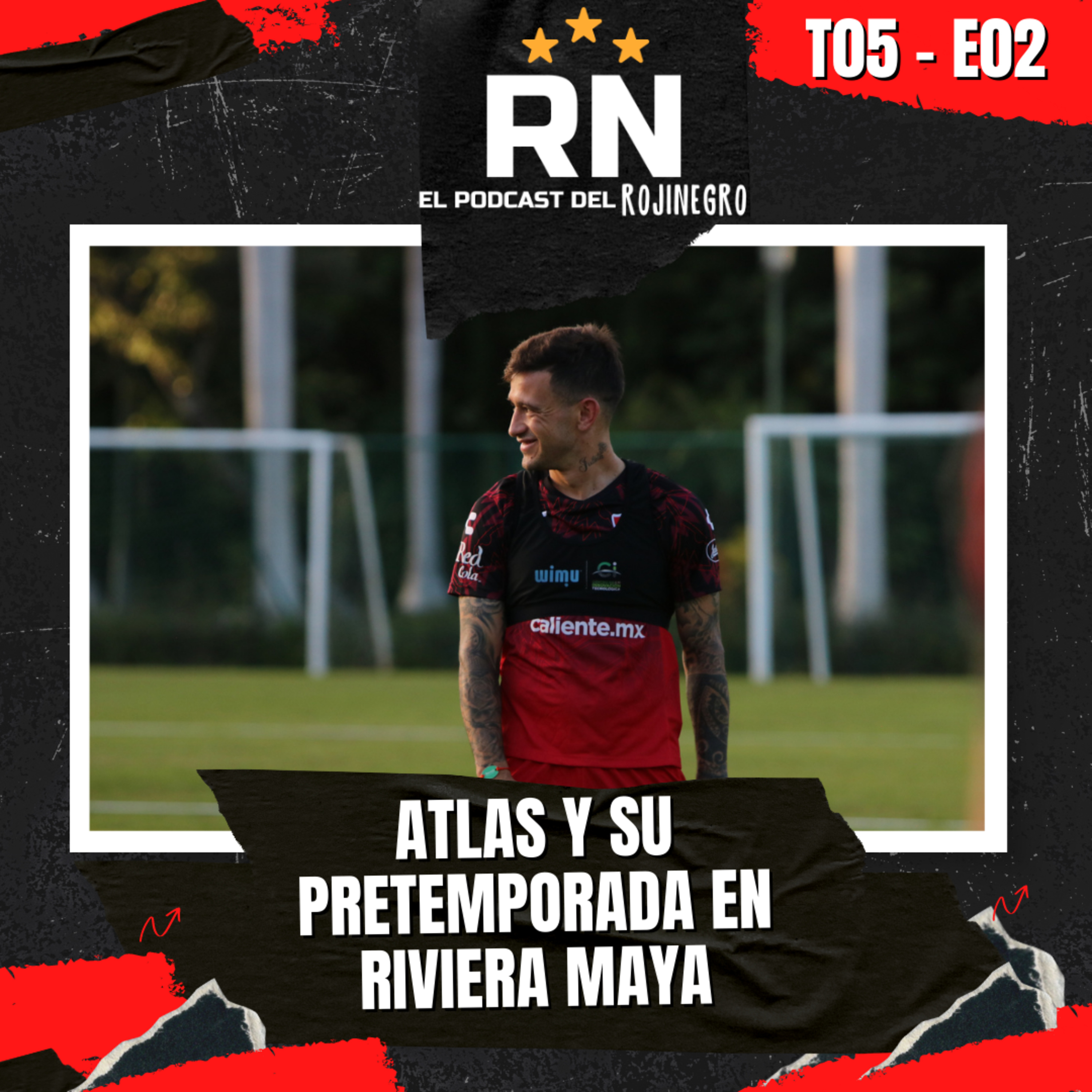ATLAS trabaja con BRIAN Lozano en Cancún| Jornada 1 QATAR 2022 | El Podcast del Rojinegro T05 E2 episode artwork