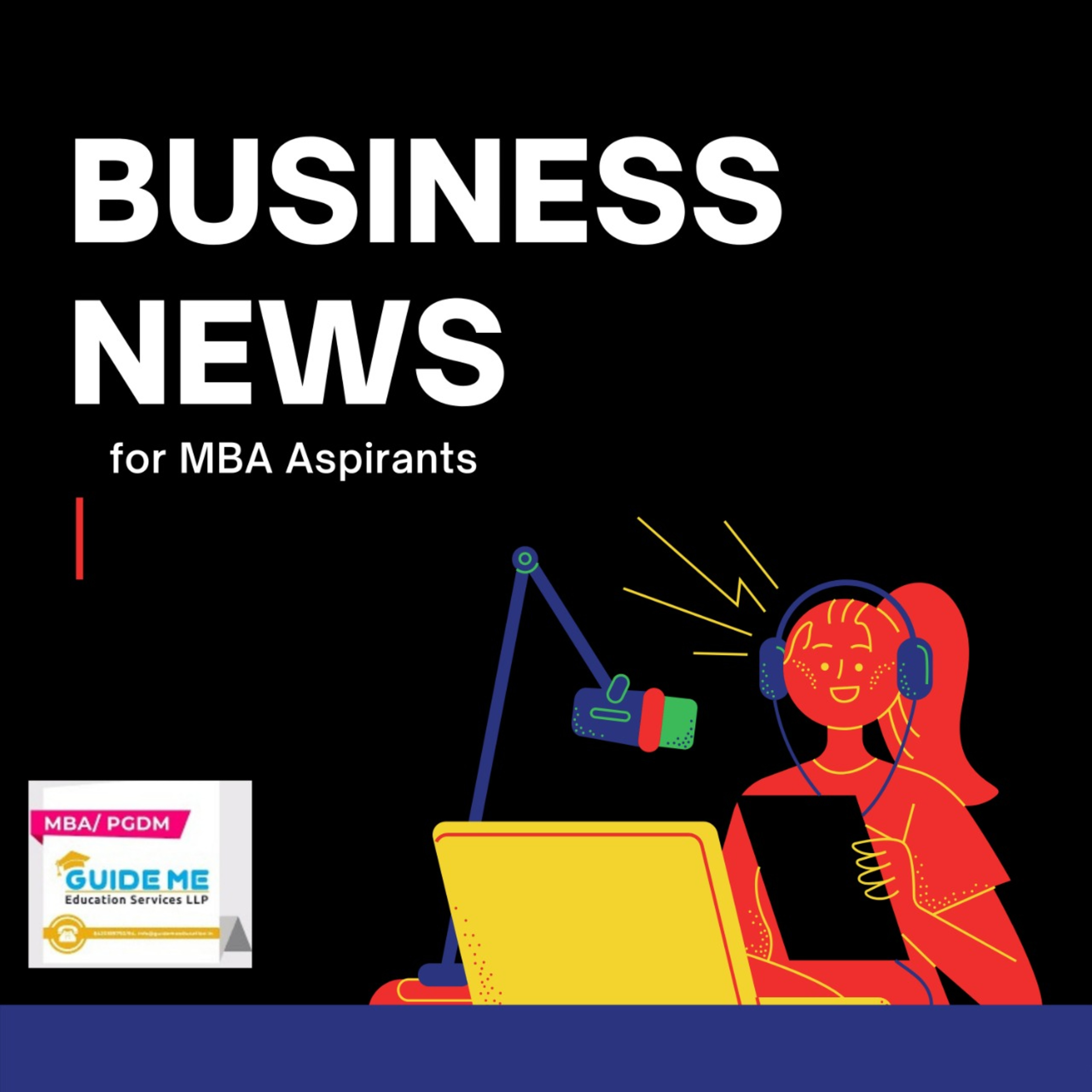  Business news for MBA aspirants
