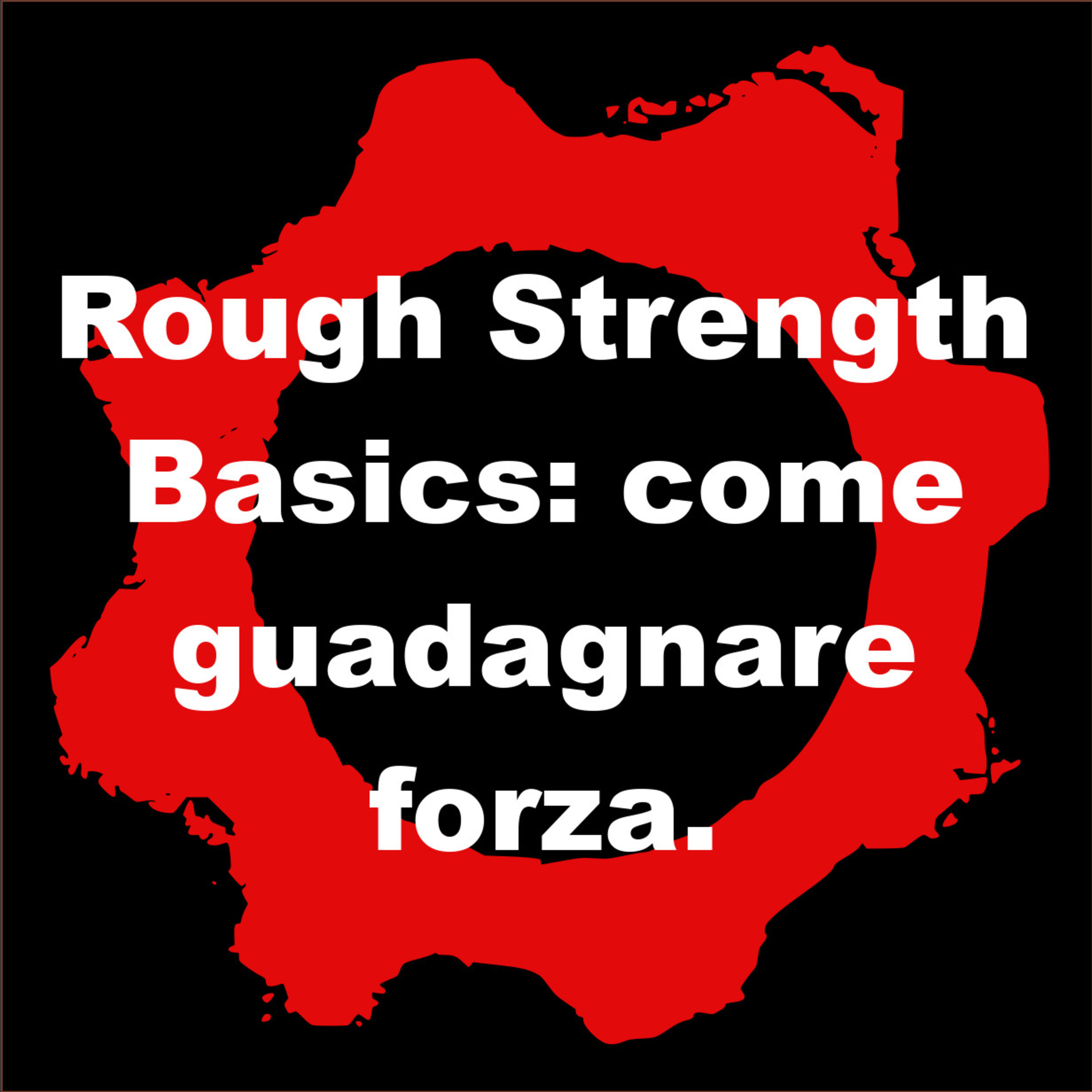 Rough Strength Basics: come guadagnare forza. thumbnail