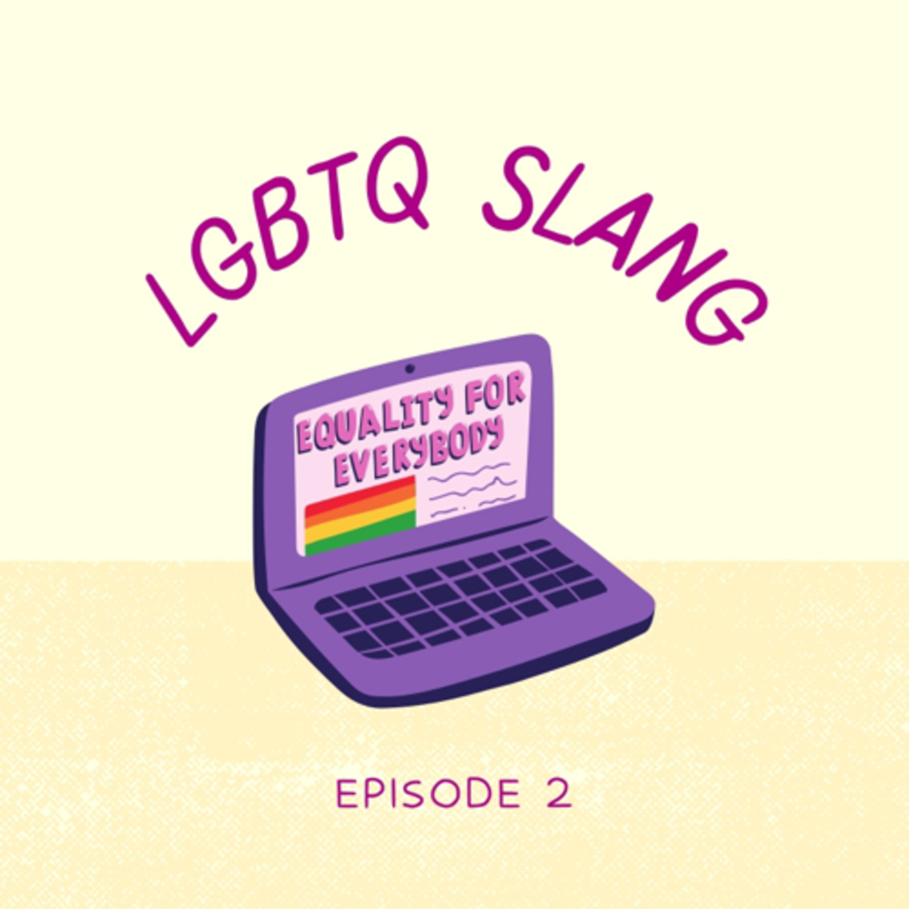 EP2 LGBTQ Slang