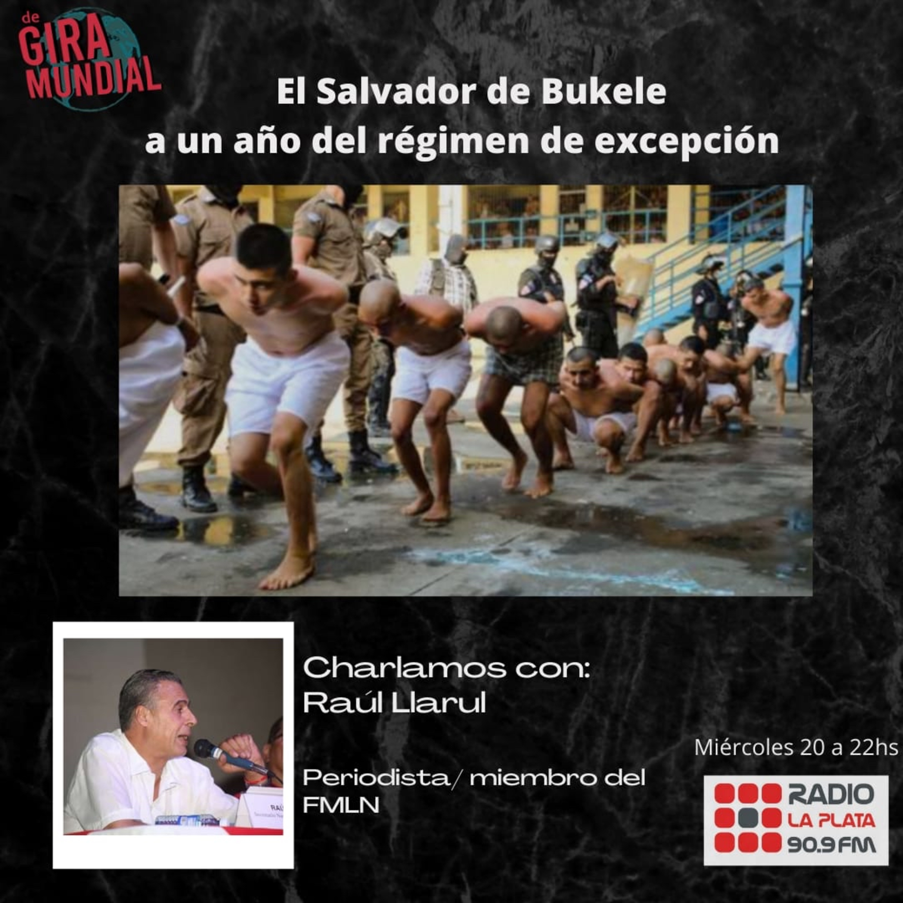 Raúl Llarul: El Salvador de Bukele a un año del régimen de excepción episode artwork