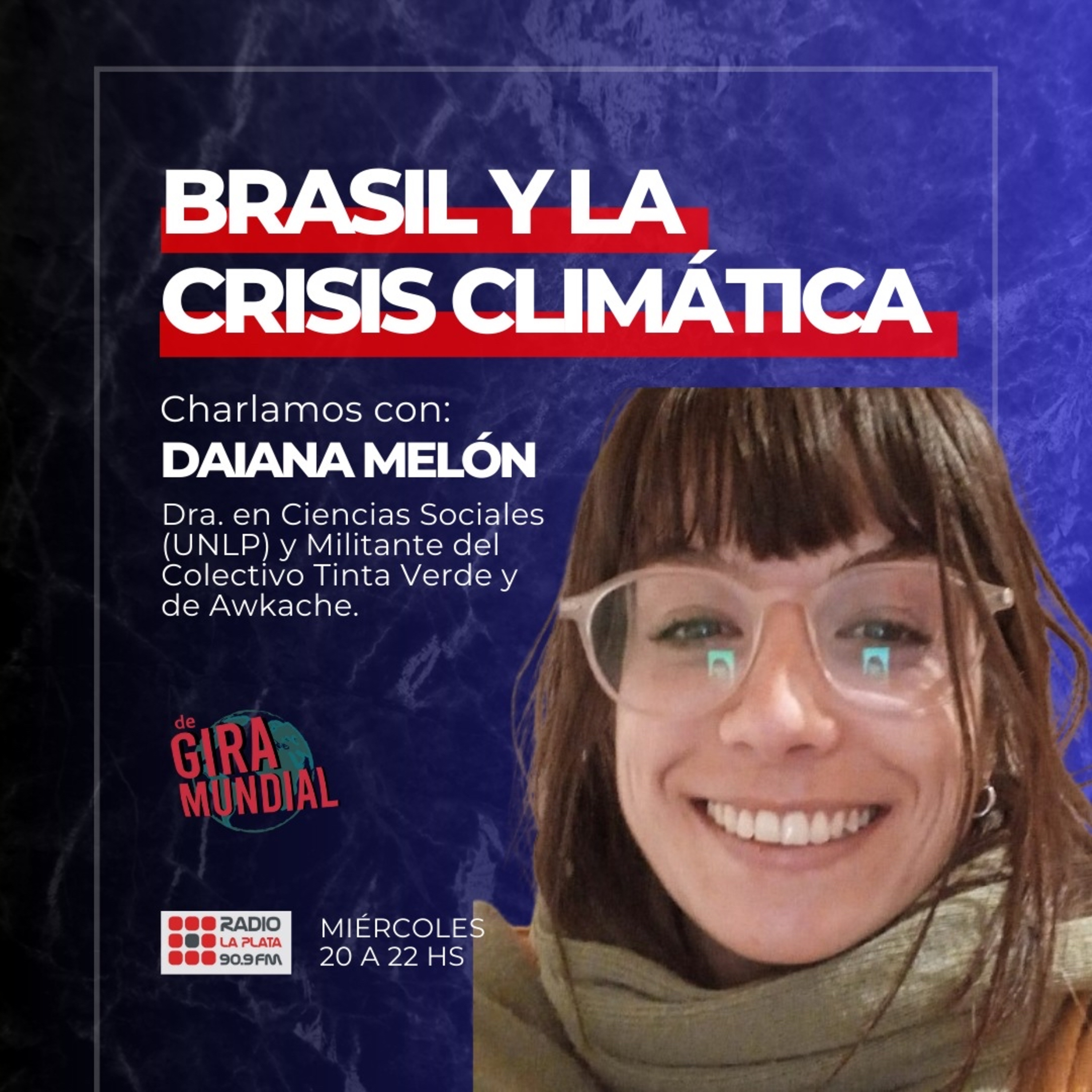 Daiana Melón: Brasil y la crisis climática episode artwork