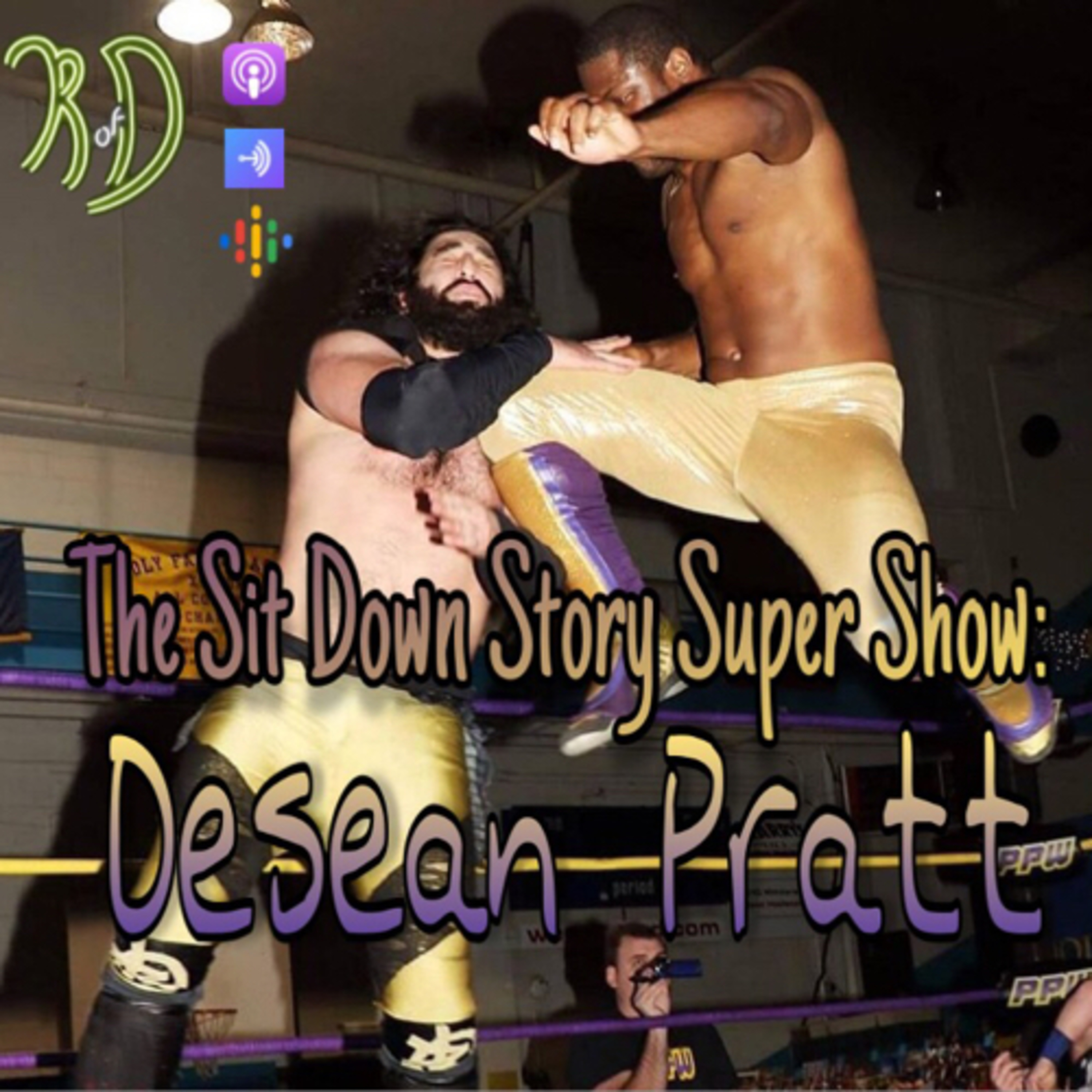 The Sit Down Story Super Show: Desean Pratt
