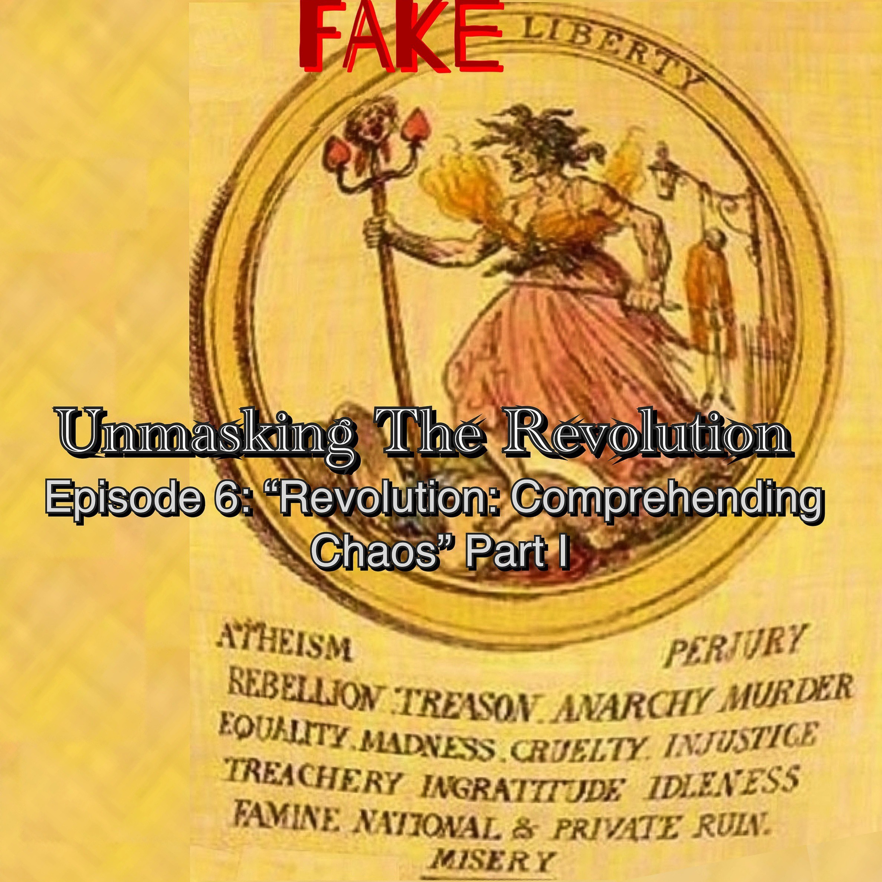 Unmasking the Revolution - Episode 5