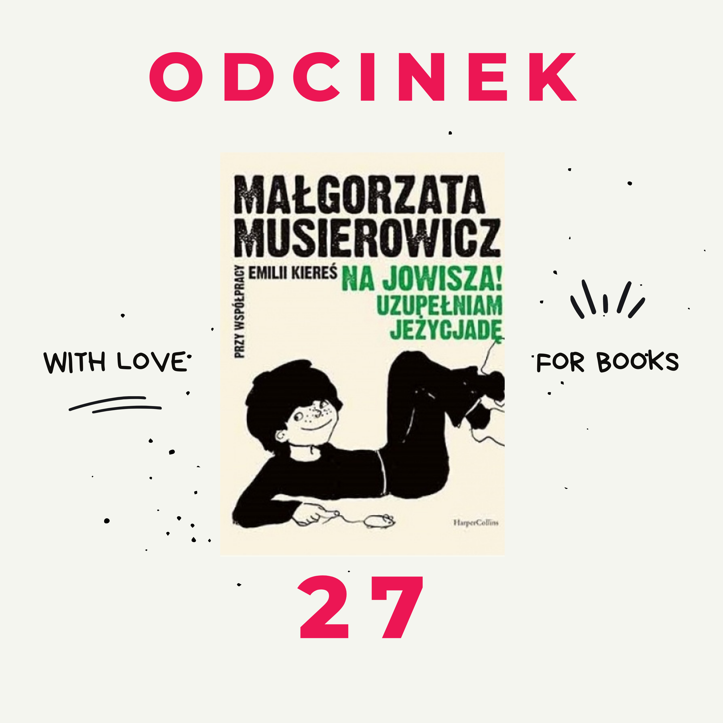 27. Aby odkryć nieodkryte...