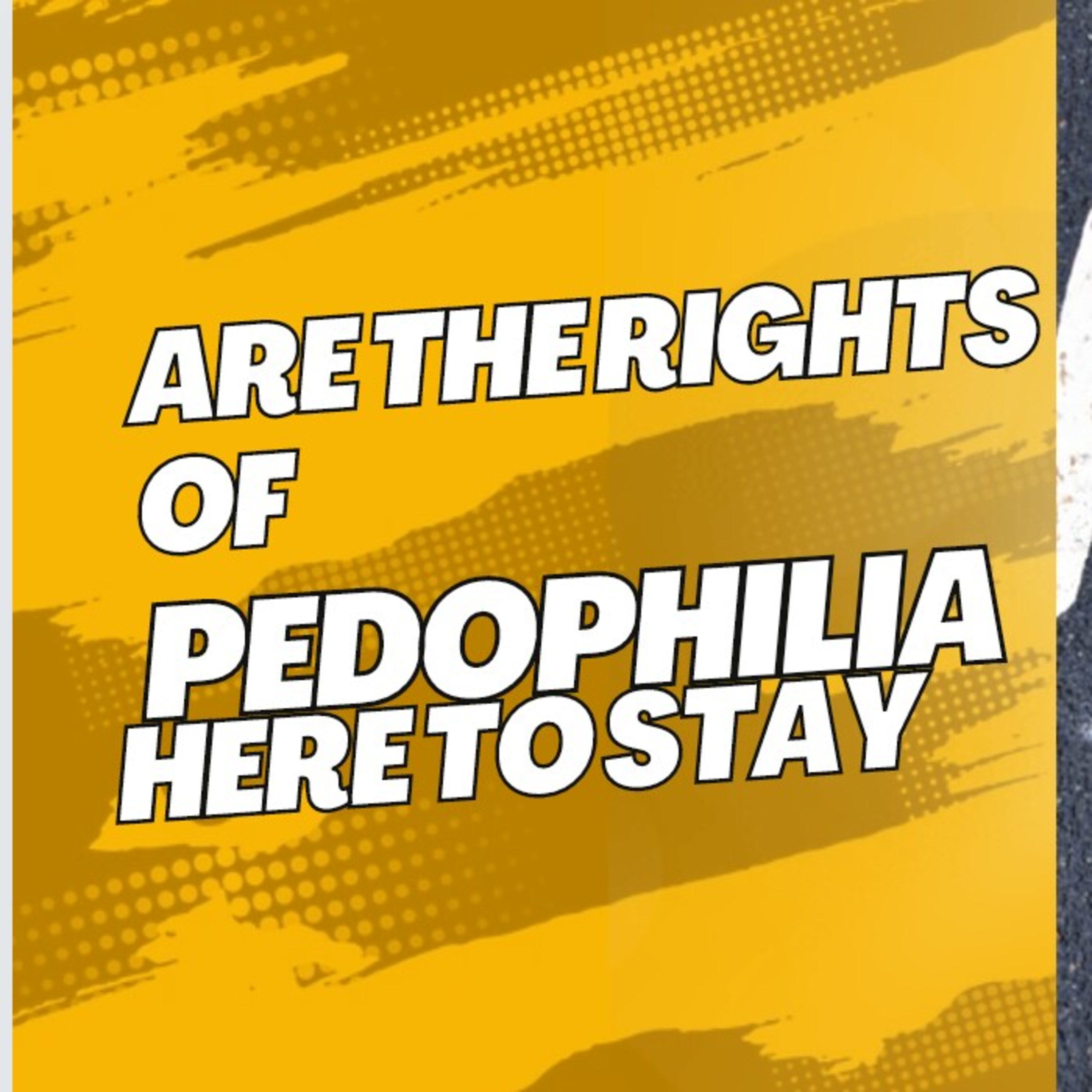 Are the rights of pedophilia here to stay episode artwork