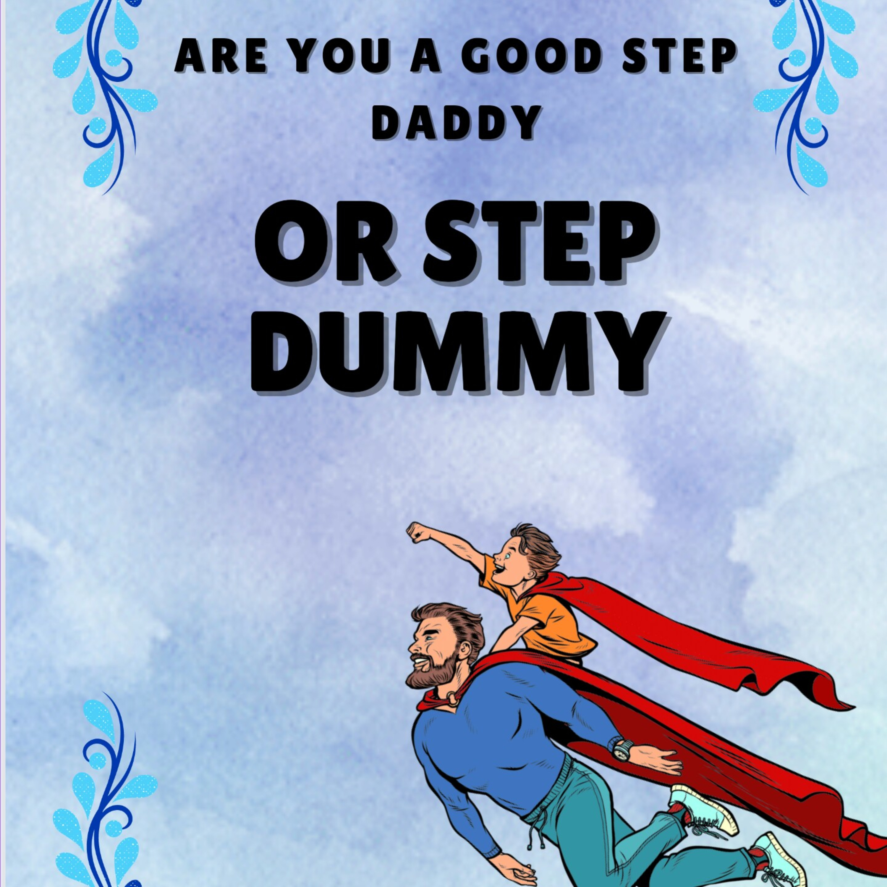 Are you a step daddy or step dummy? episode artwork