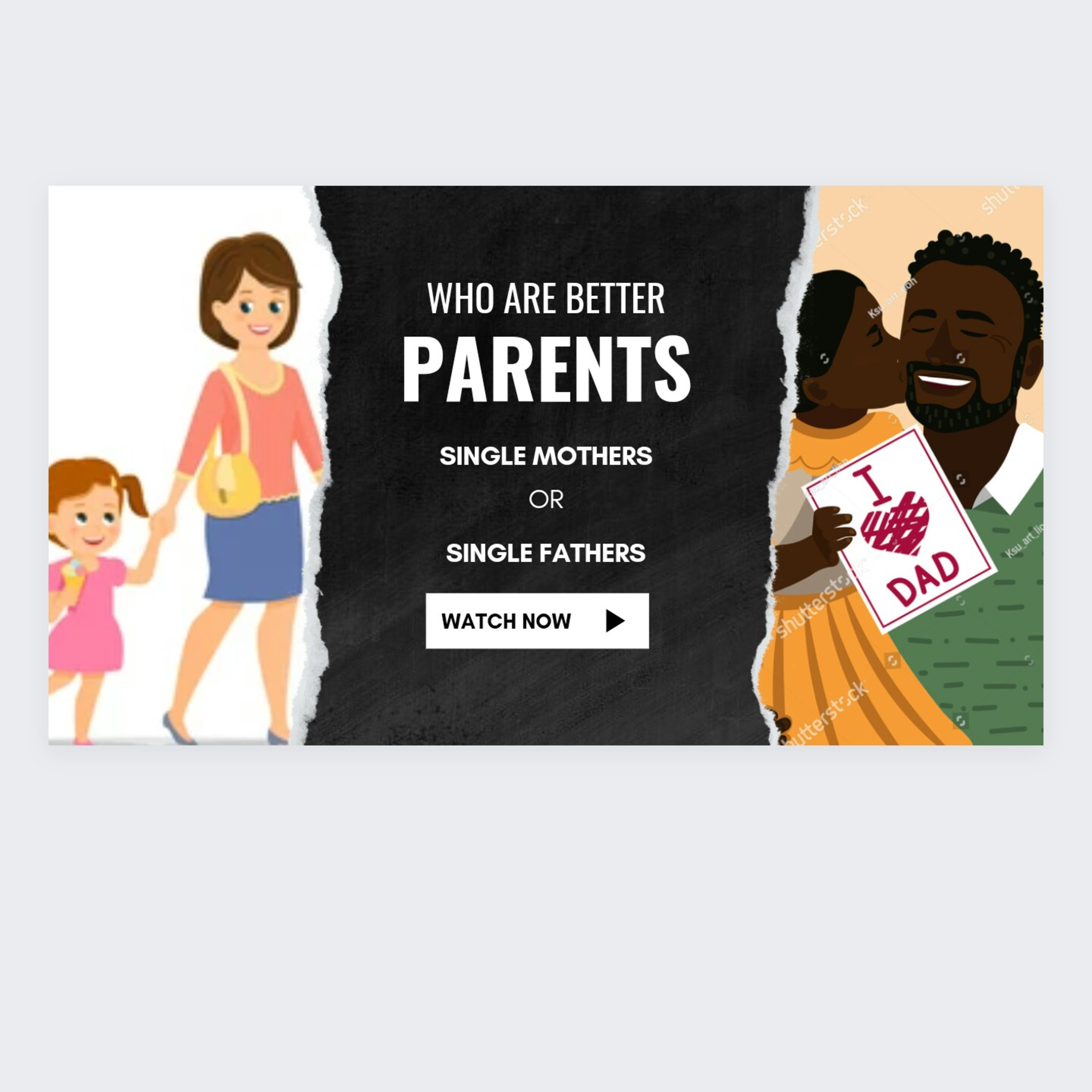 Who are better parents: single mothers or single fathers? episode artwork