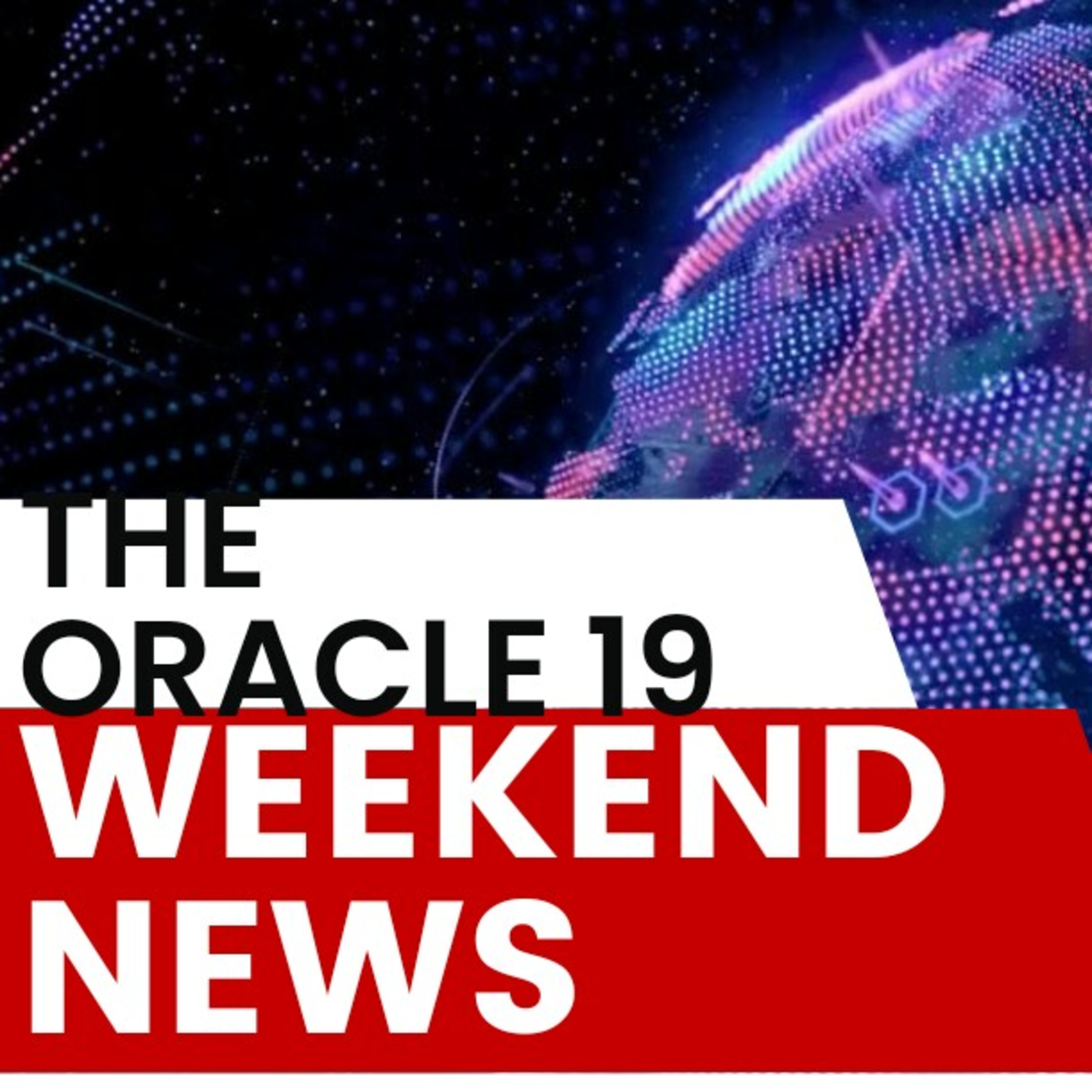 The Oracle 19 weekend news(episode 22) episode artwork
