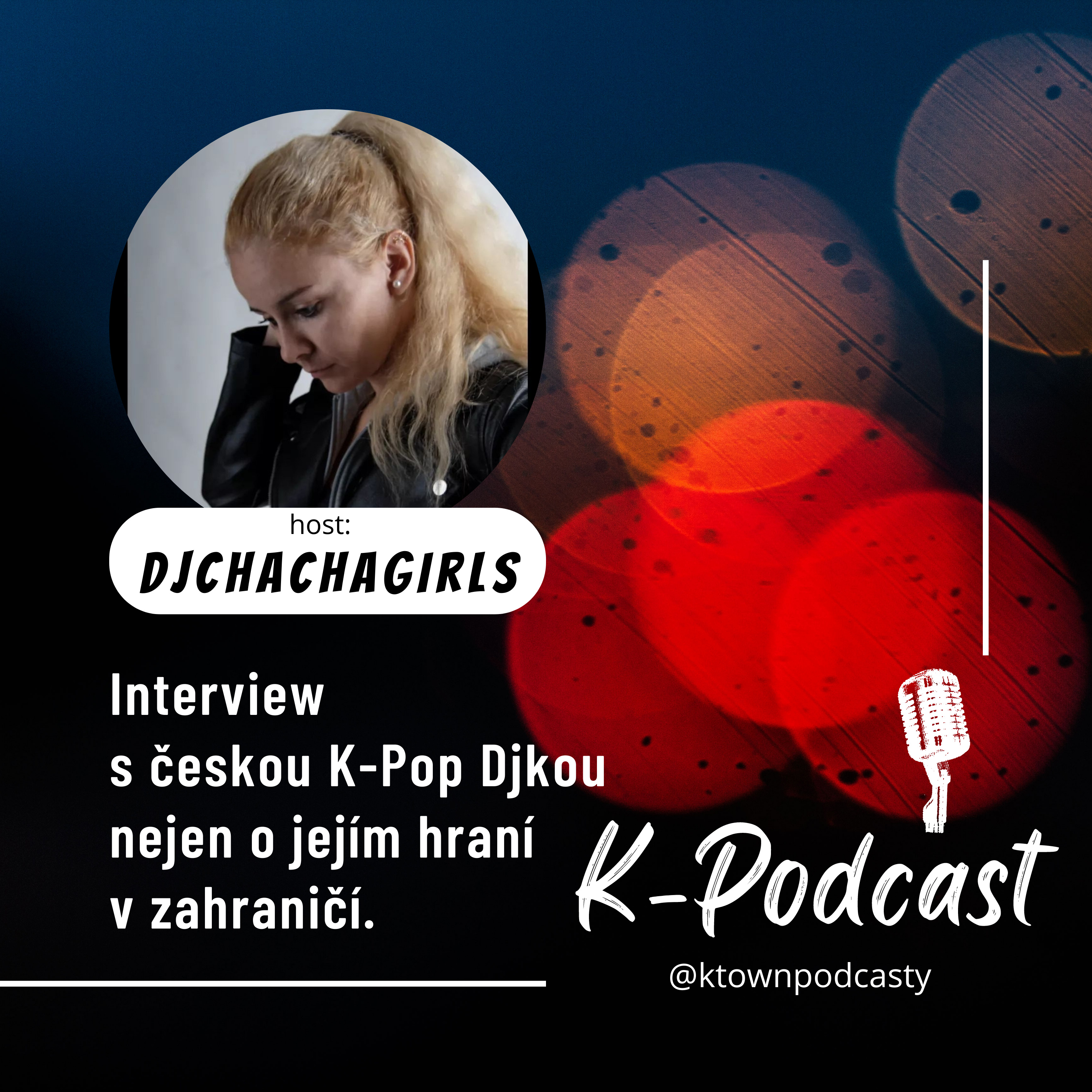 K-TOWN Podcast #11: Interview s českou K-POP DJkou