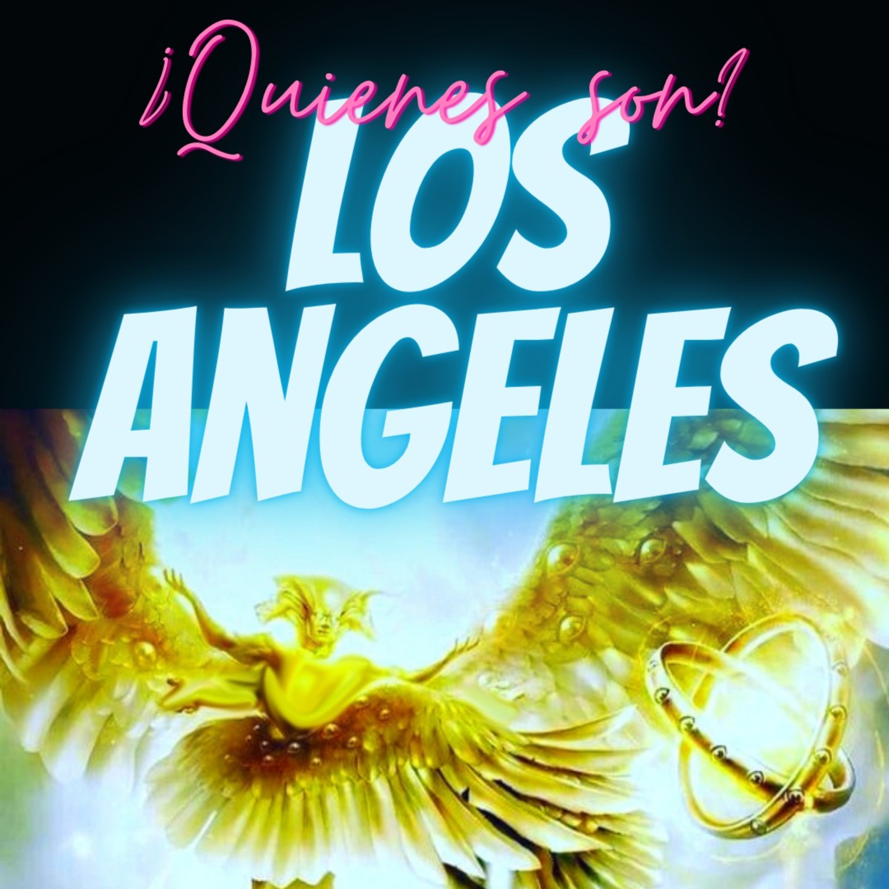¿QUIENES SON LOS ANGELES?  episode artwork