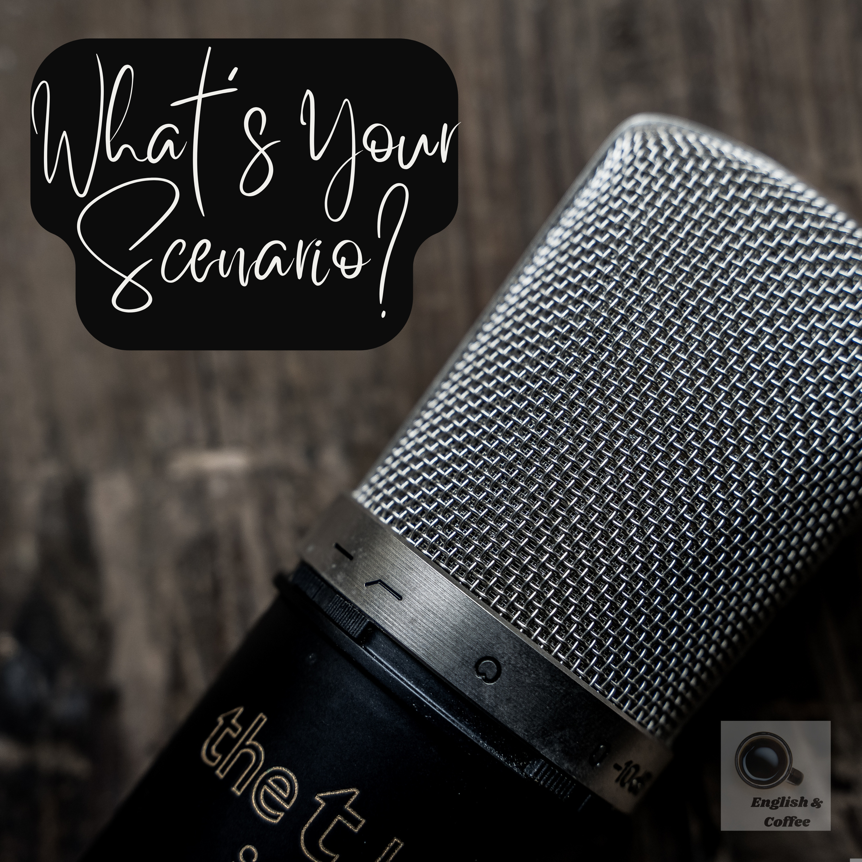 What's Your Scenario? episode artwork