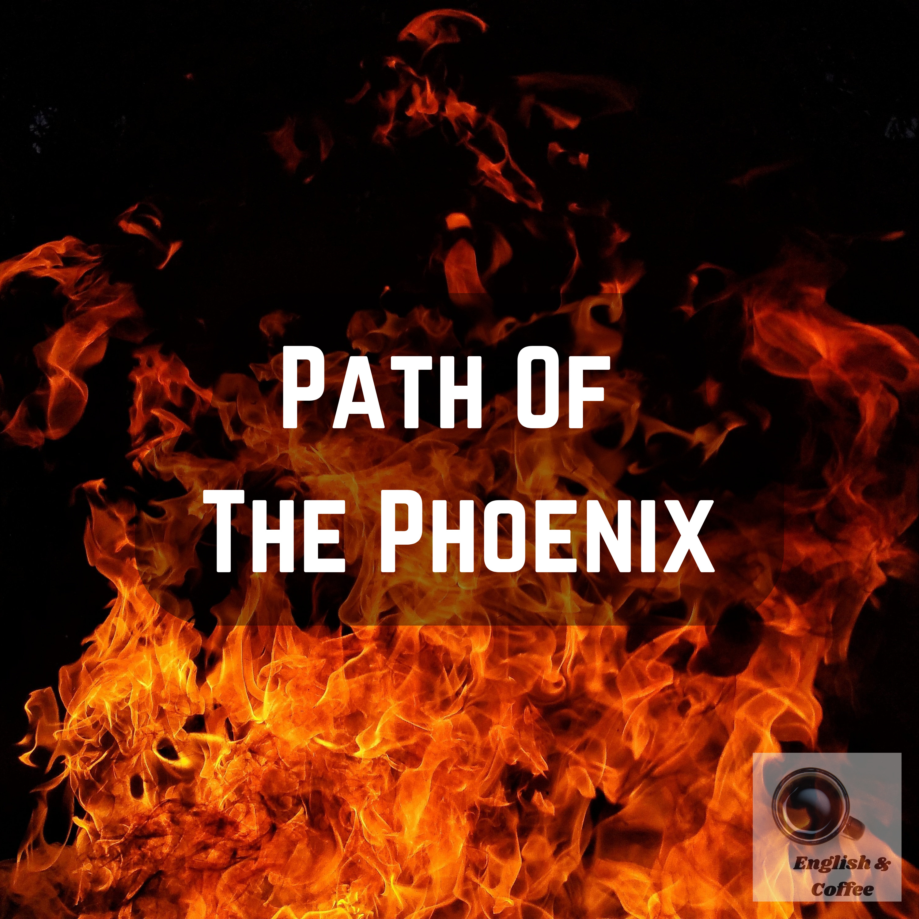 Path Of The Phoenix episode artwork