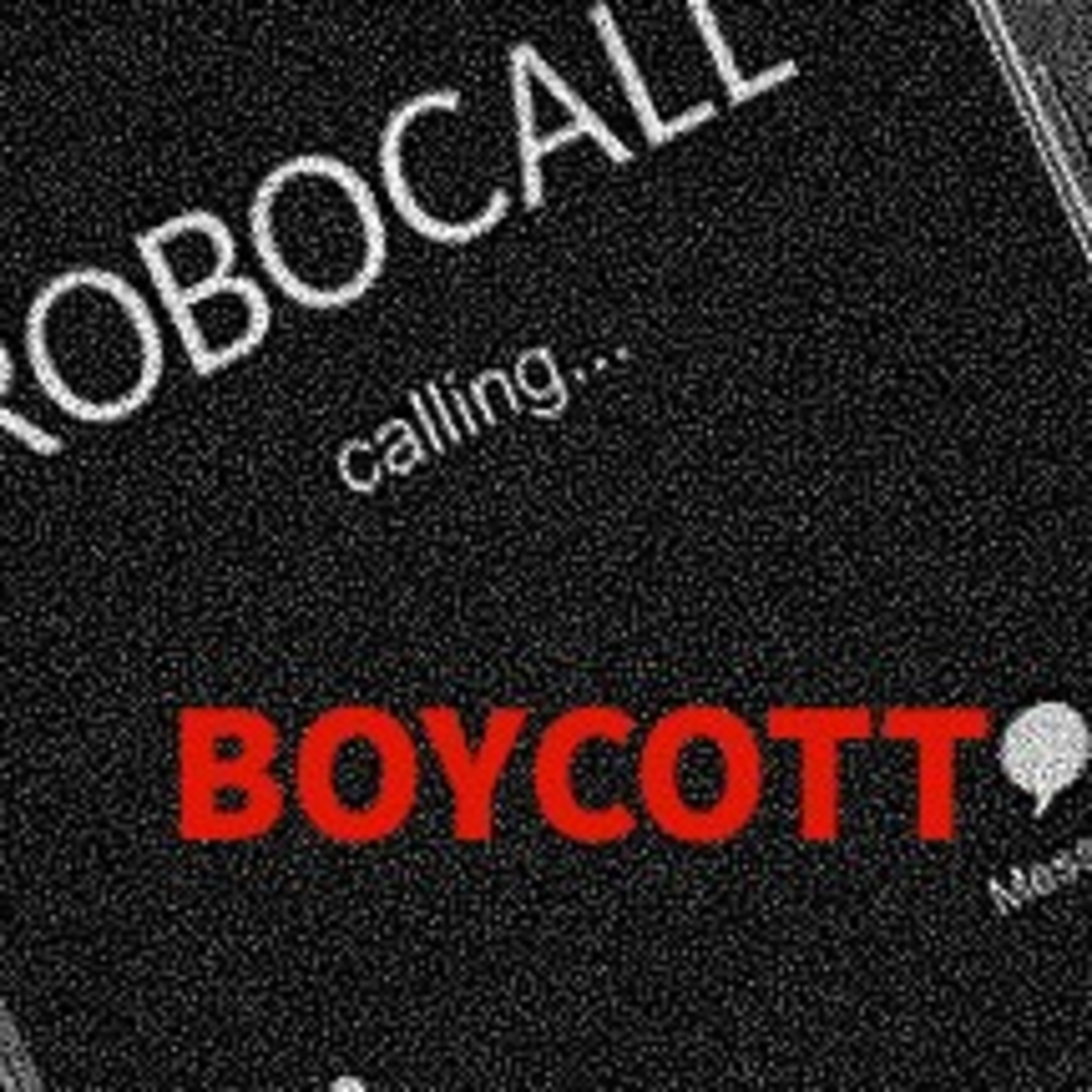 Boycott Robo Calls! episode artwork