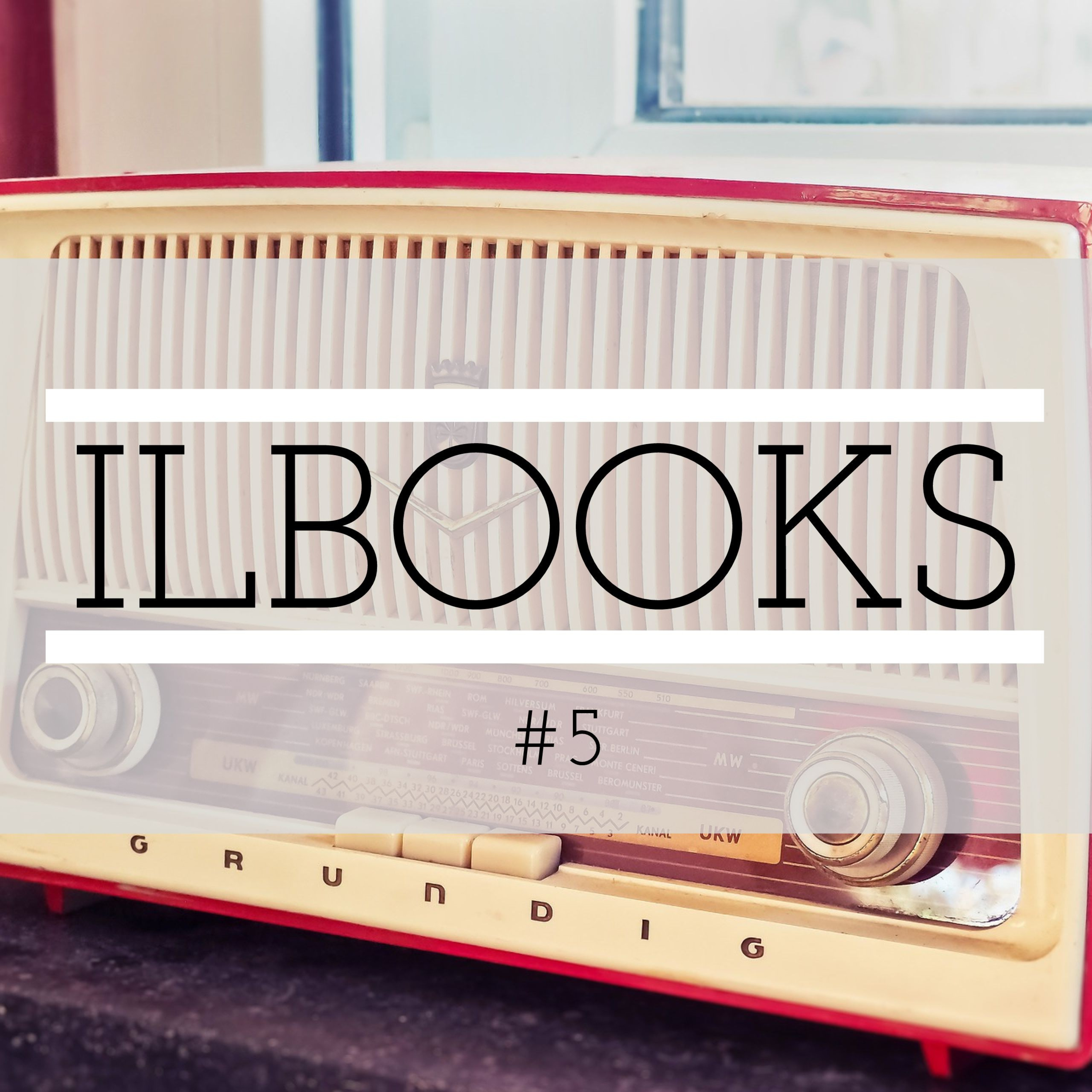 ILBOOKS (podcast #5: Mark Twain, ¿cómo aprender chino? y la primera emisora radial de Perú).
