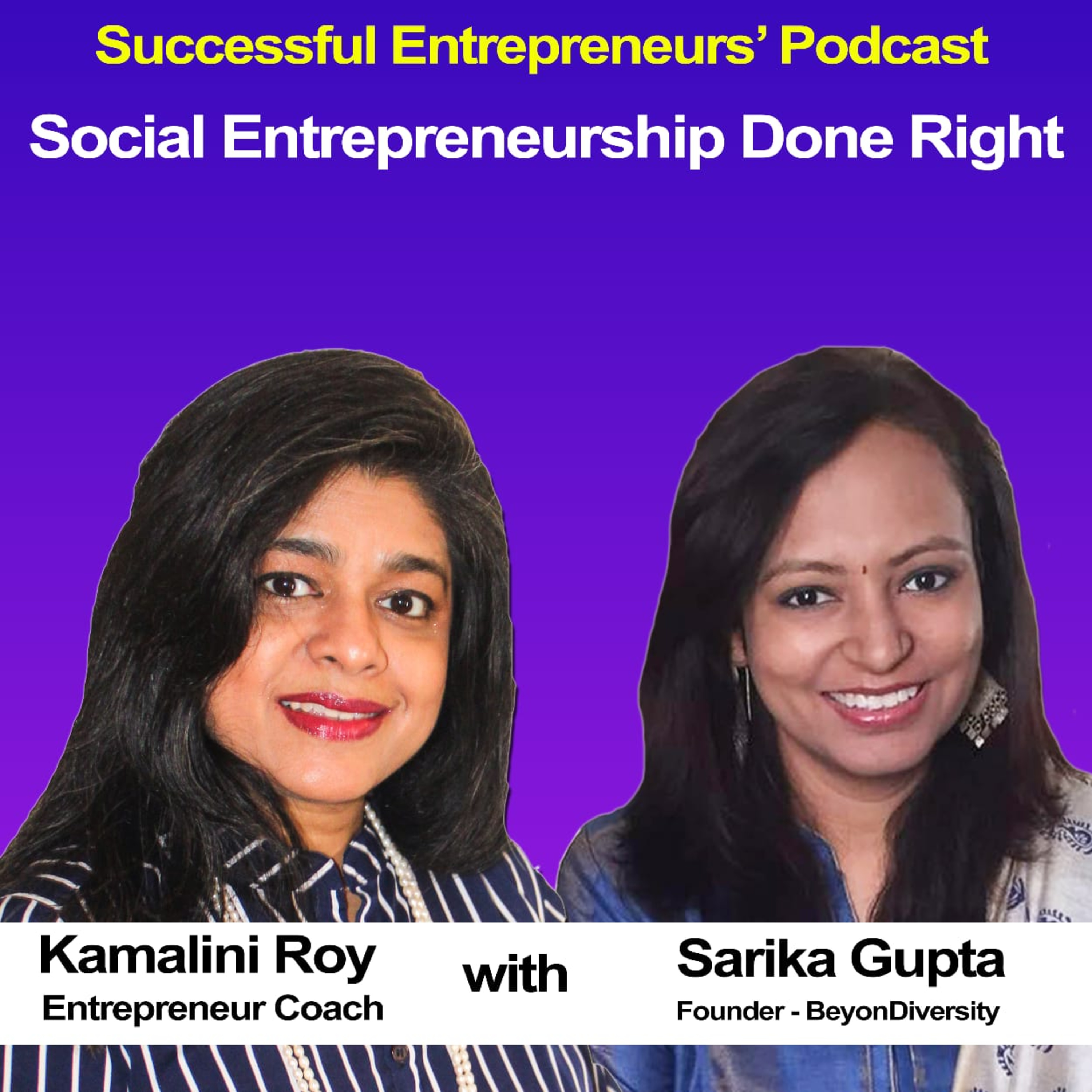 Successful Entrepreneurs\' Podcast with Kamalini Roy