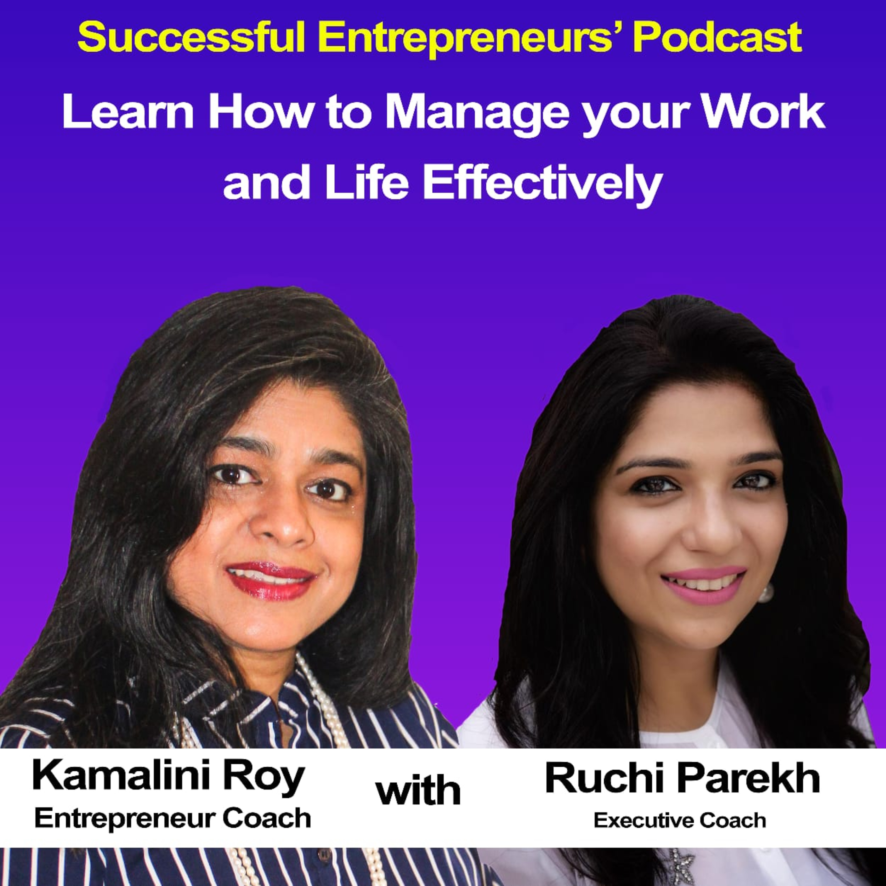 Successful Entrepreneurs\' Podcast with Kamalini Roy