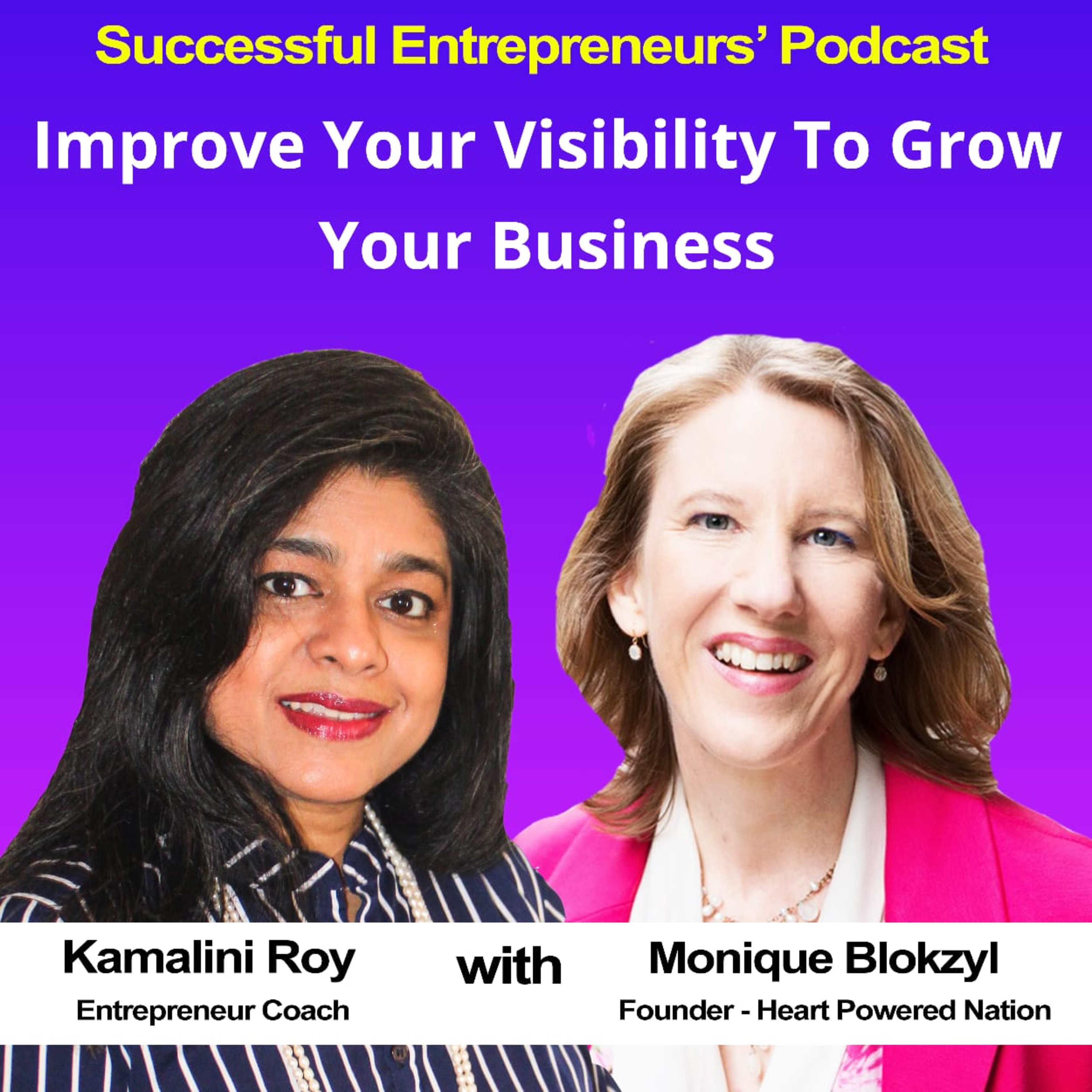 Successful Entrepreneurs\' Podcast with Kamalini Roy